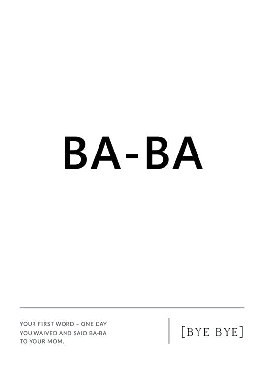 En personlig plakat med teksten BA-BA og en personlig historie om barnets første ord og hilsen.