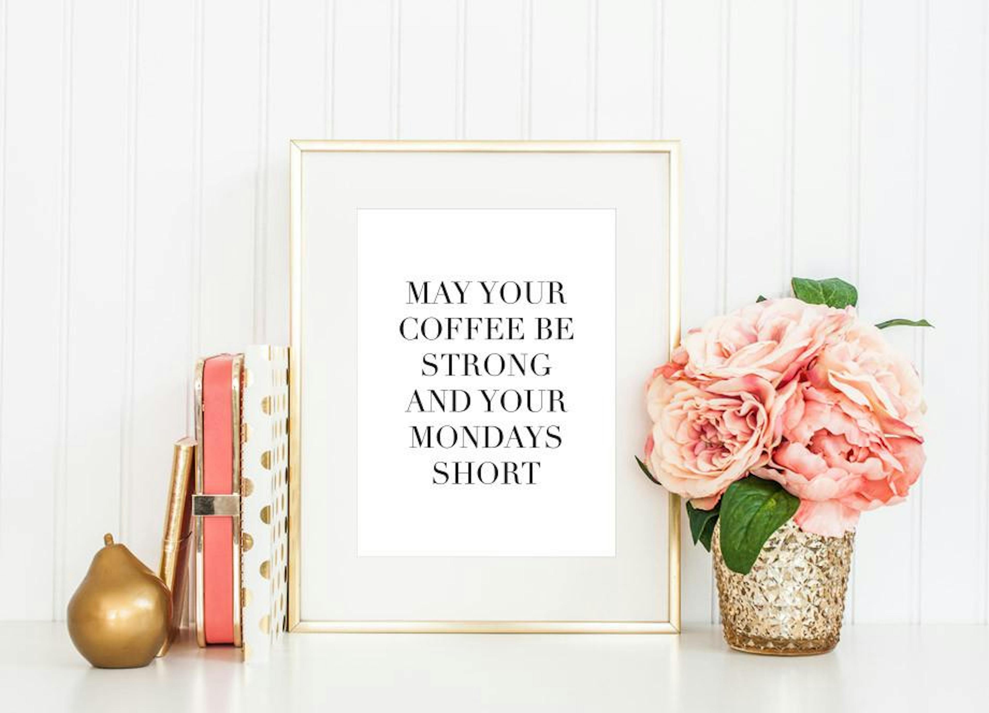 May Your Coffee Be Strong Poster thumbnail