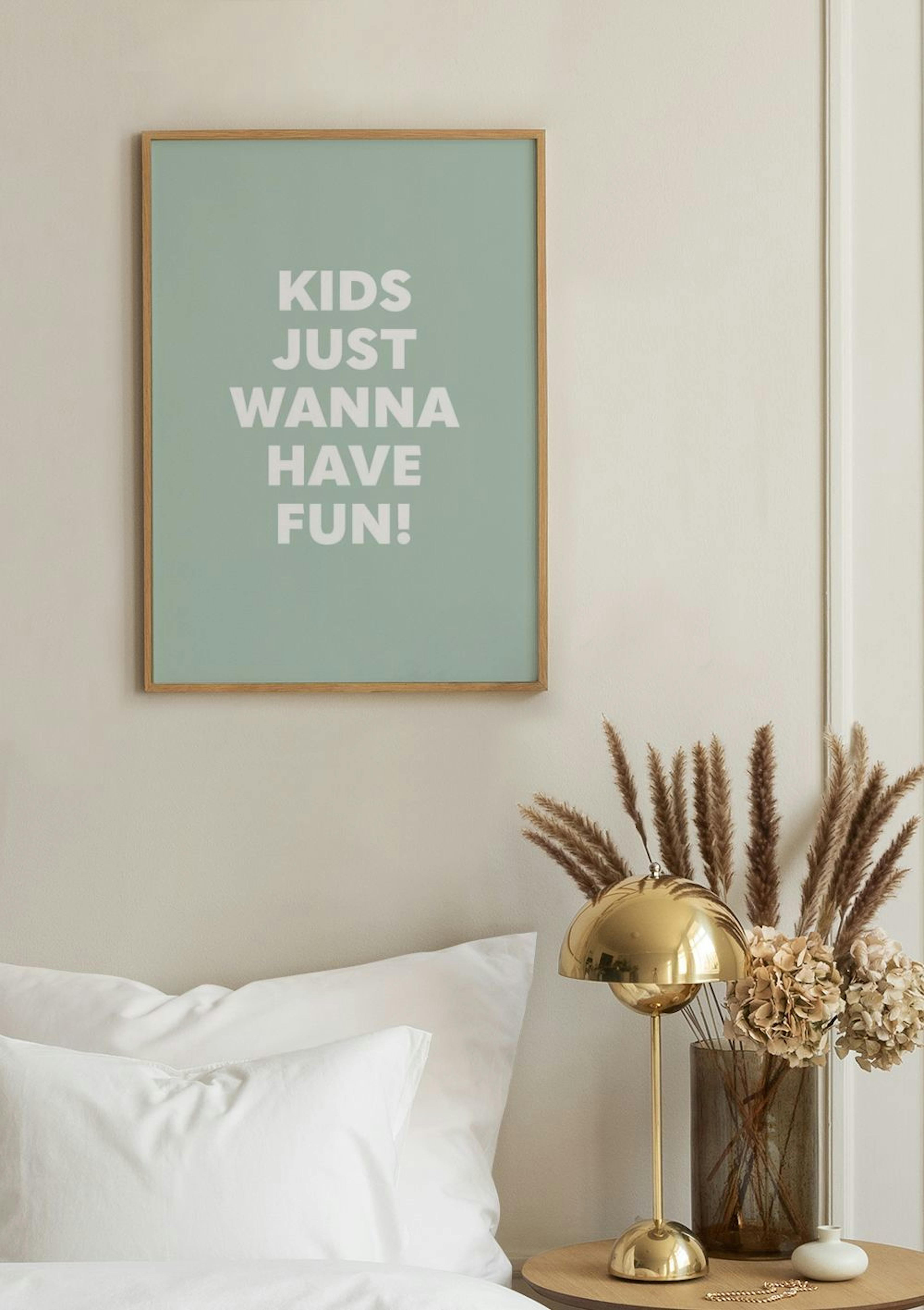 Kids Just Wanna Have Fun Poster thumbnail