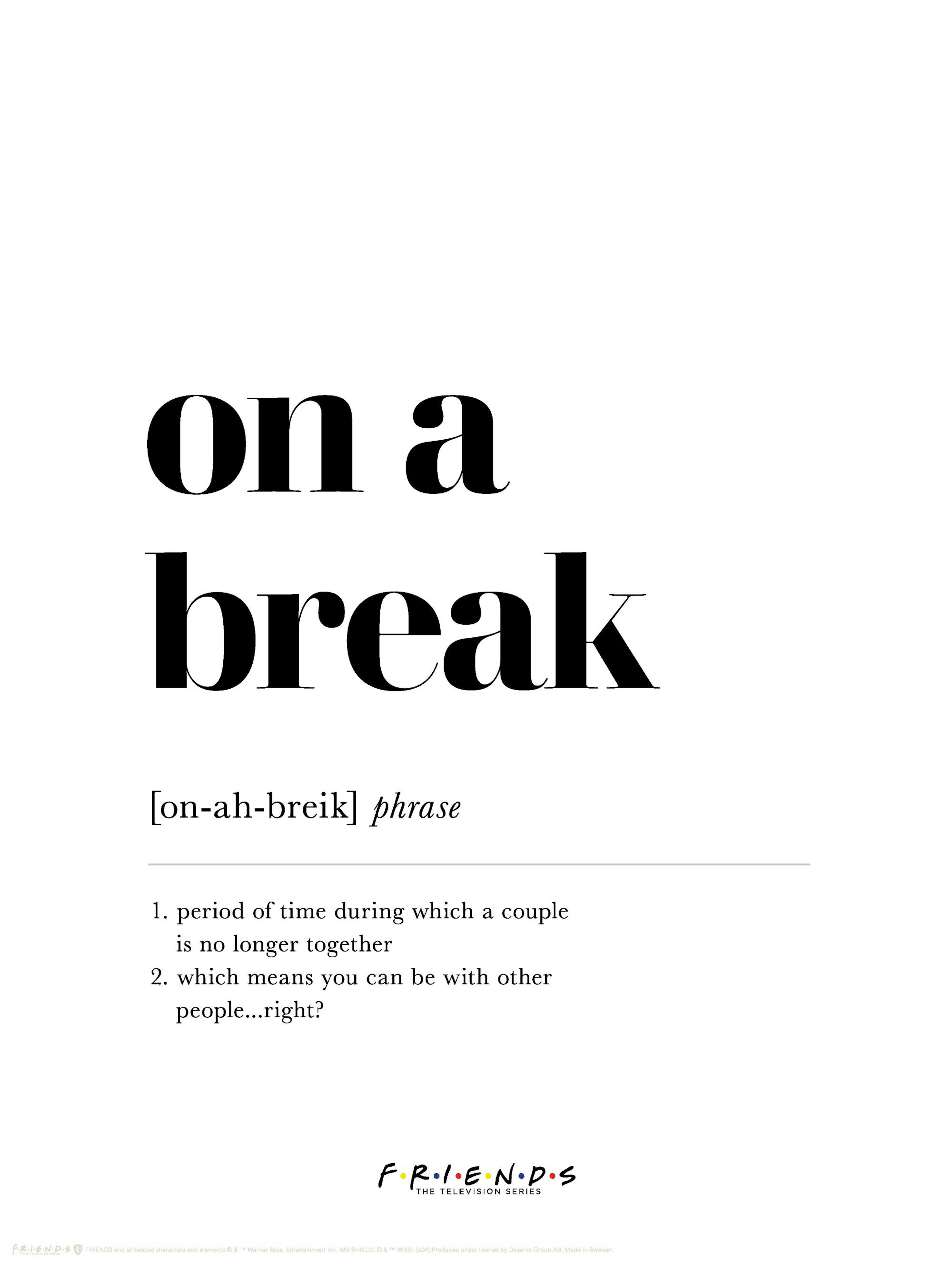 Friends™ - On a Break Definition Poster thumbnail