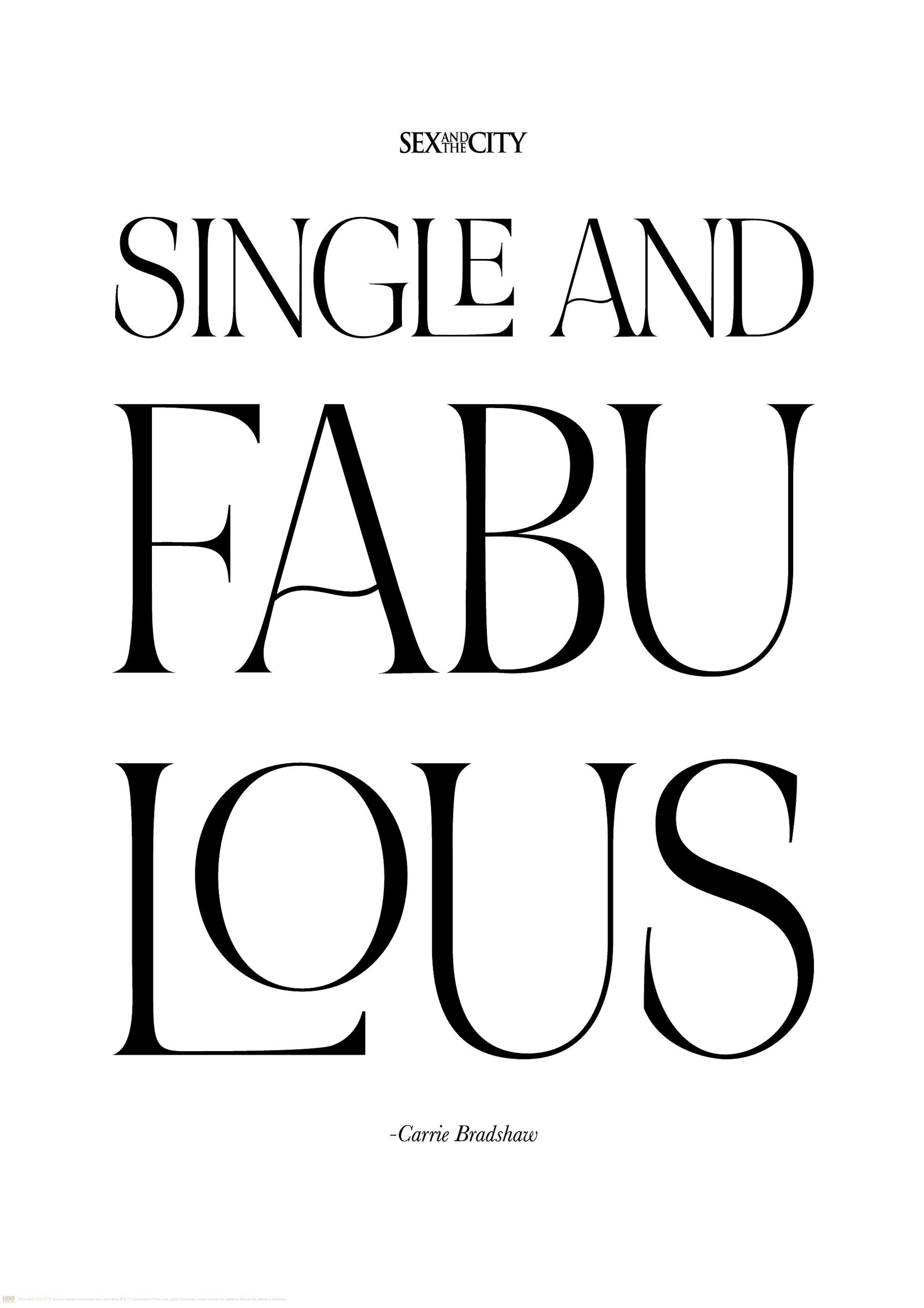 Sex and the City™ - Single and Fabulous Plakat 0