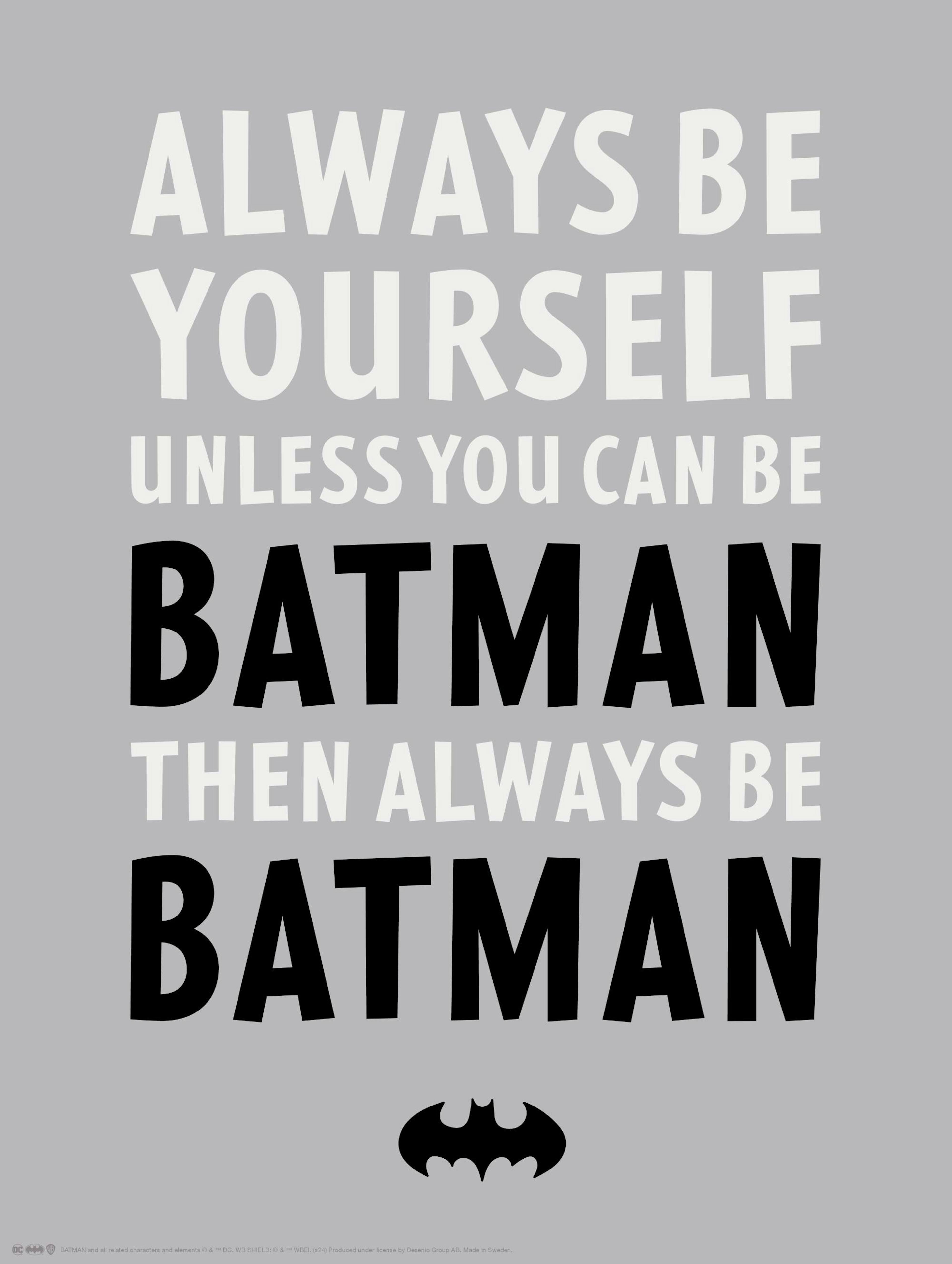 Batman™ - Always be Yourself Poster thumbnail