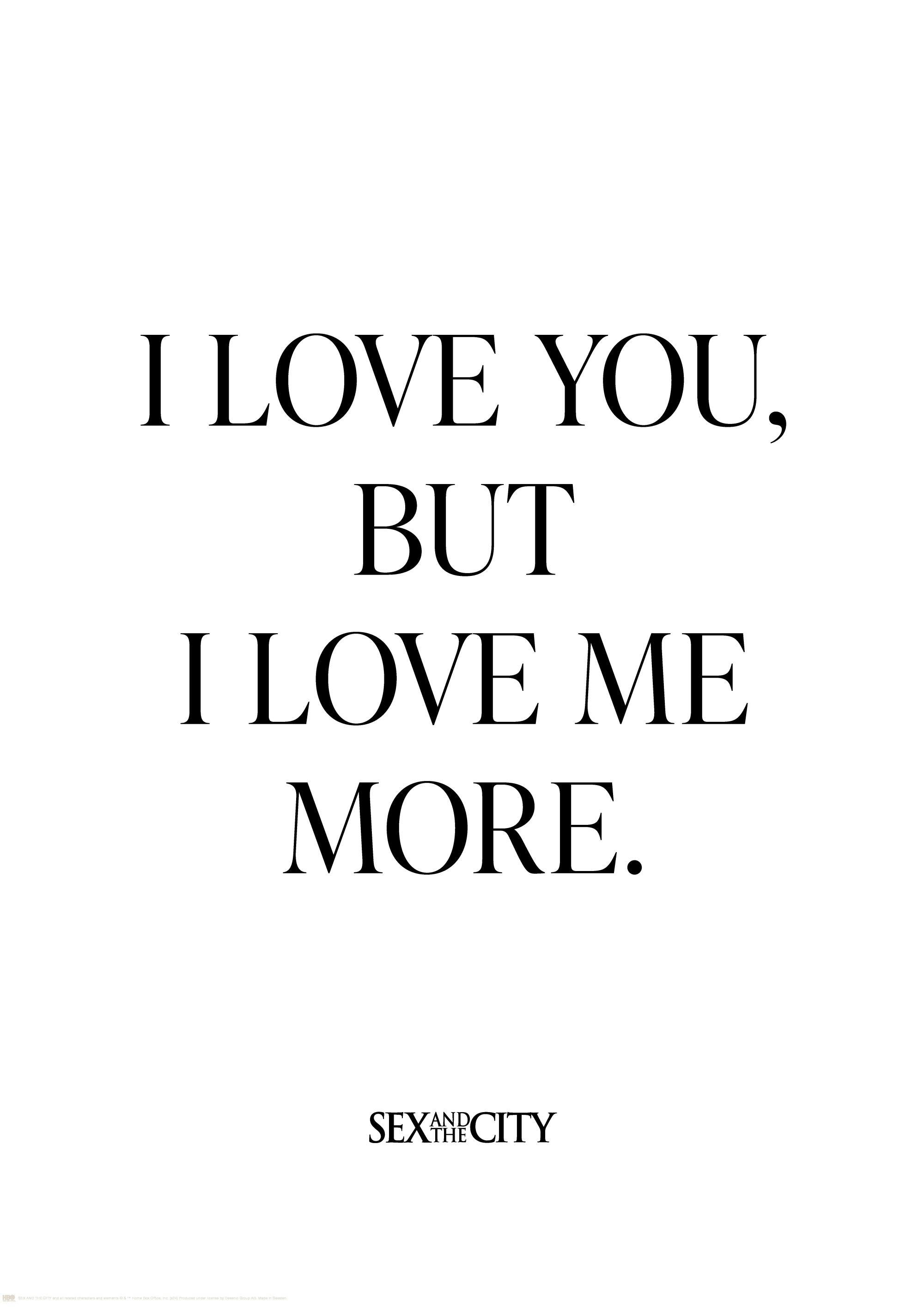 Sex and the City™ - I Love Me More Poster 0