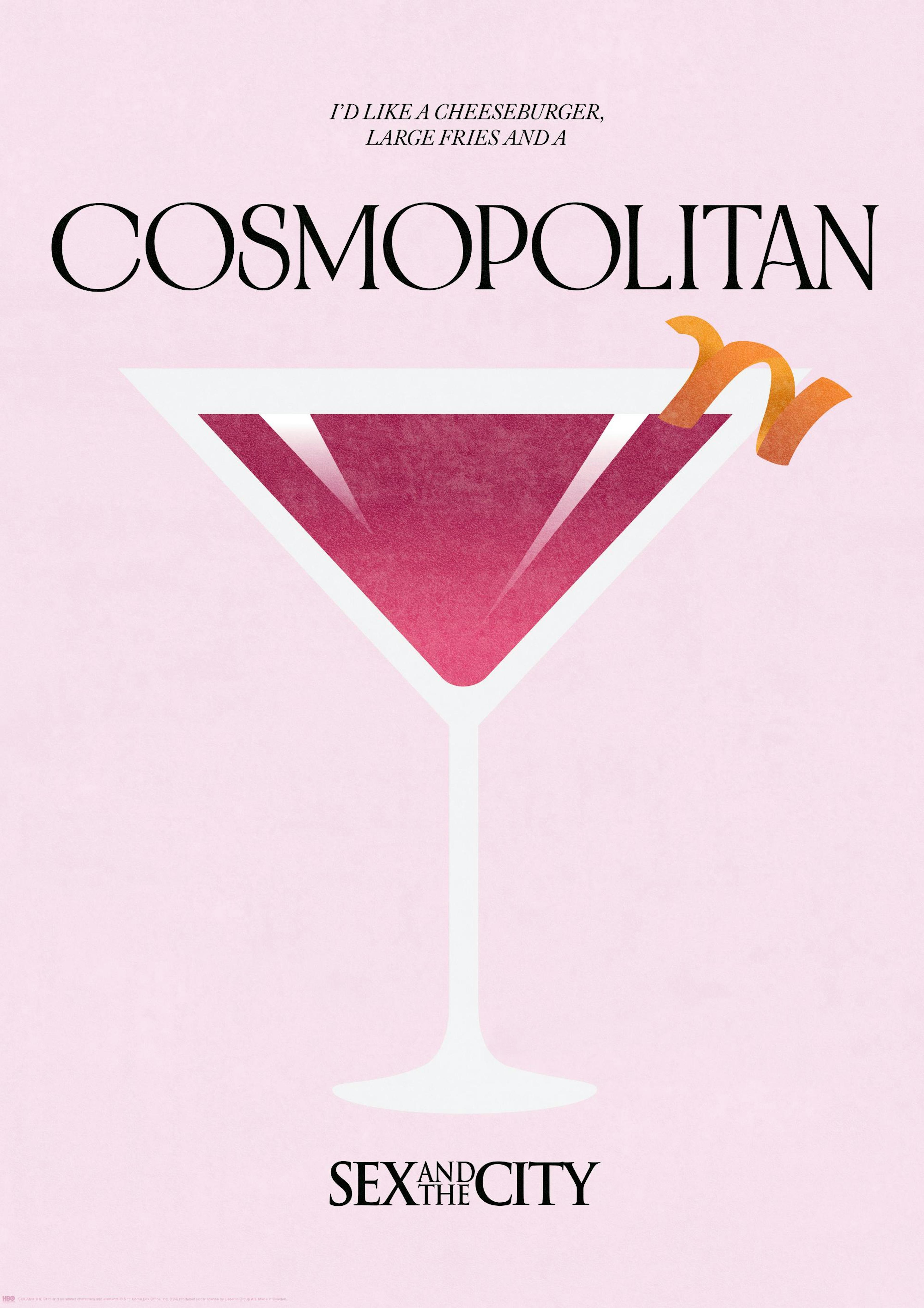 Sex and the City™ - Cosmopolitan Poster 0