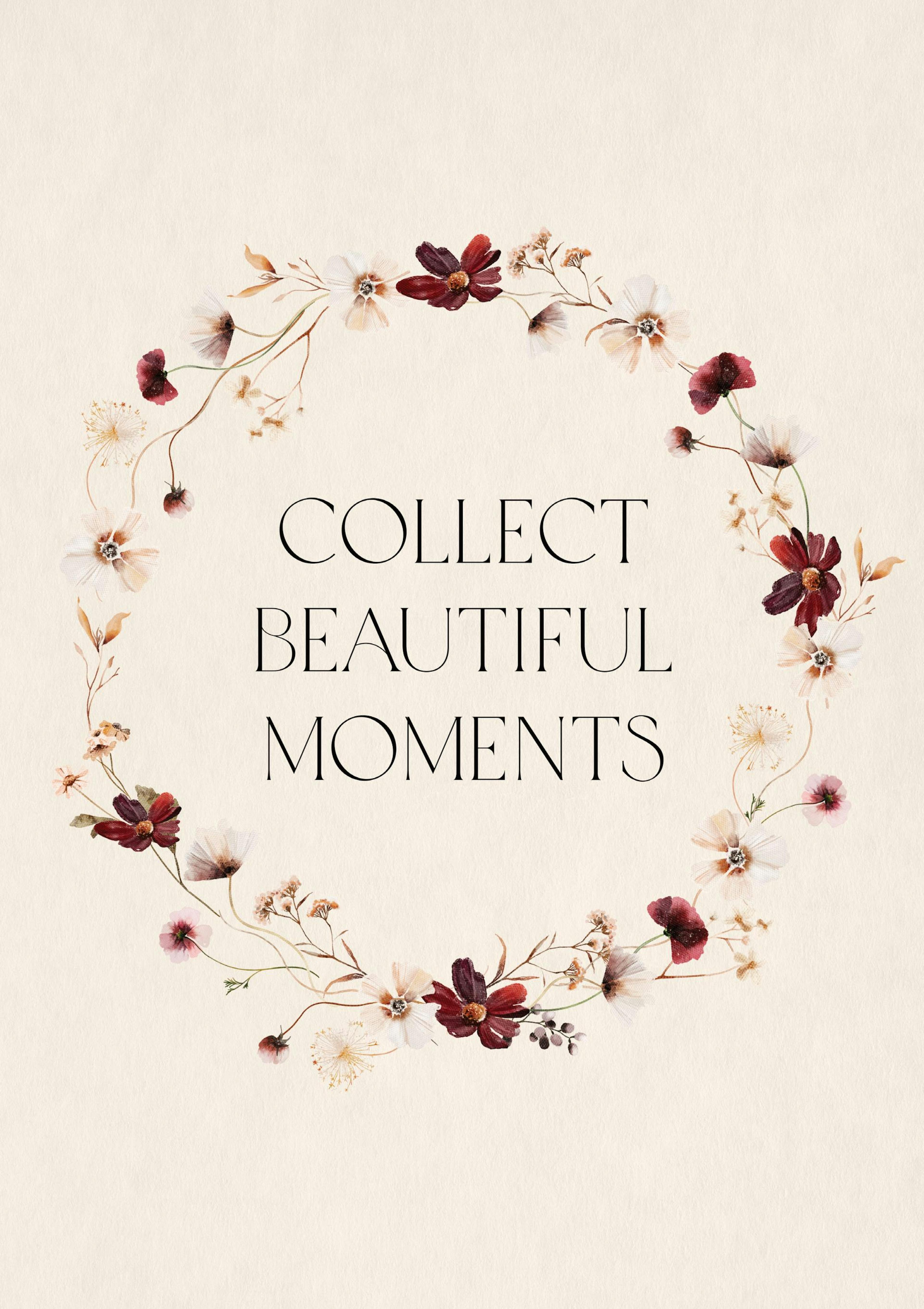 Collect Beautiful Moments Poster 0