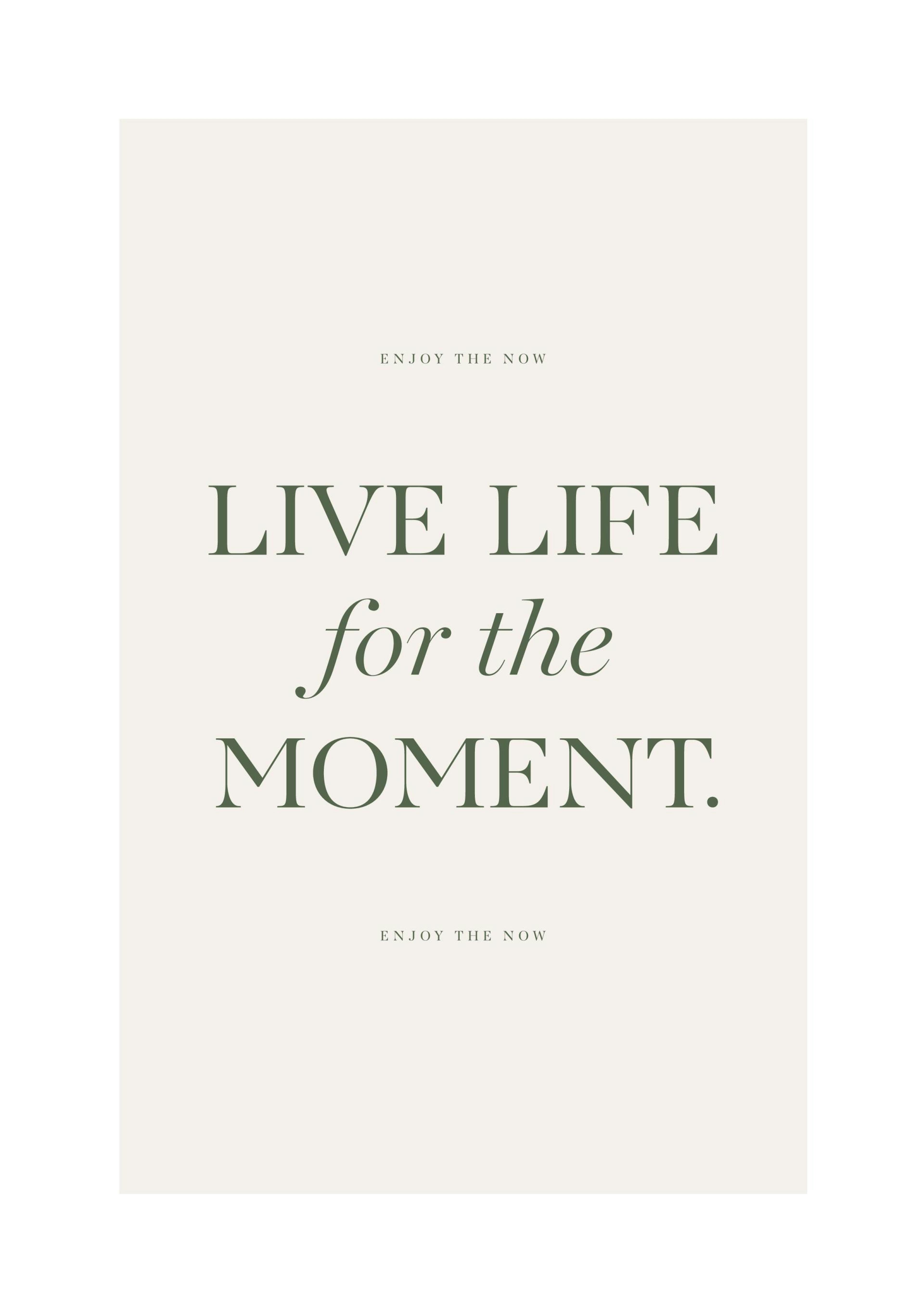 Live the Moment Poster 0