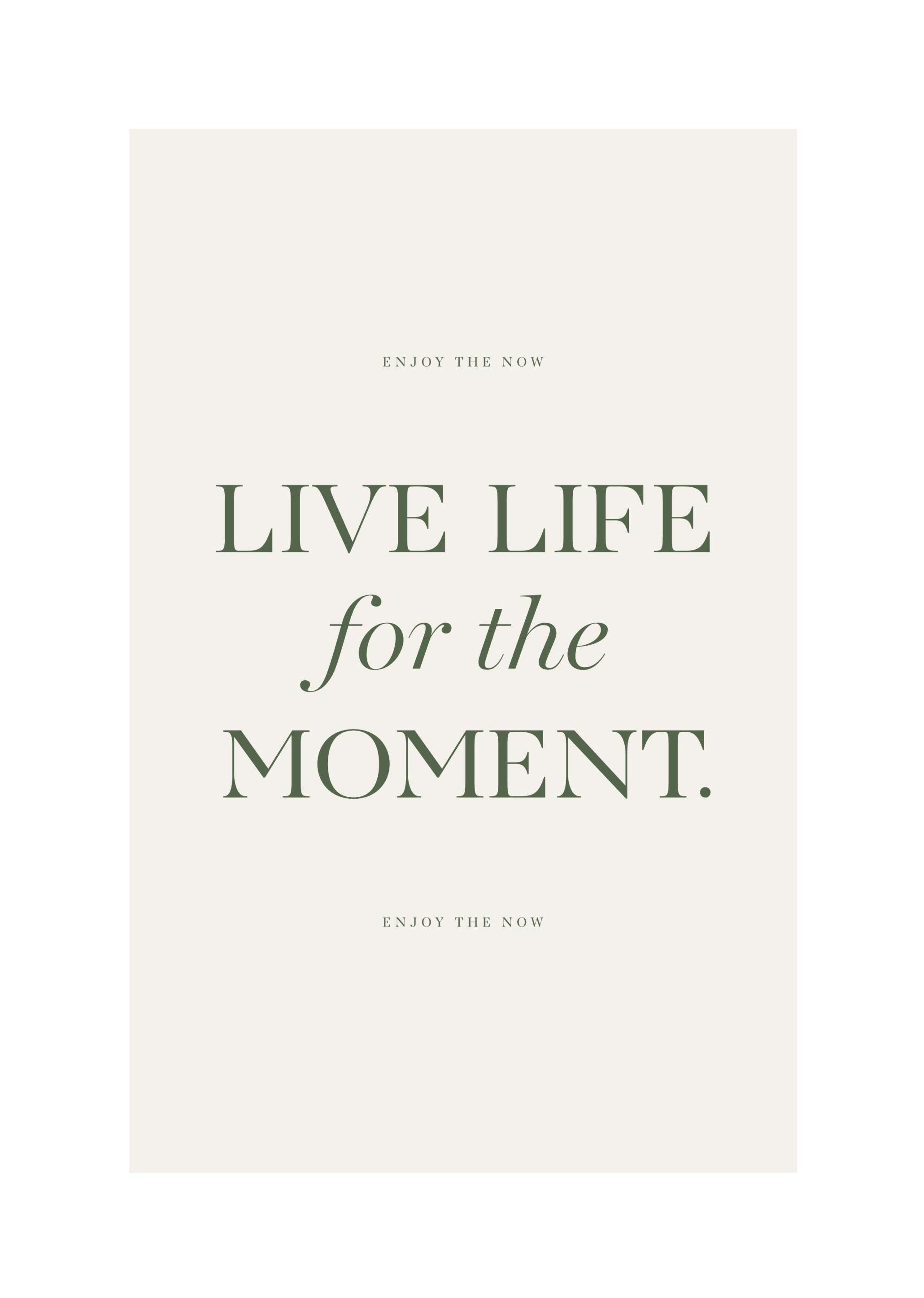 Live the Moment Plakat (13x18 cm) - Poster Store