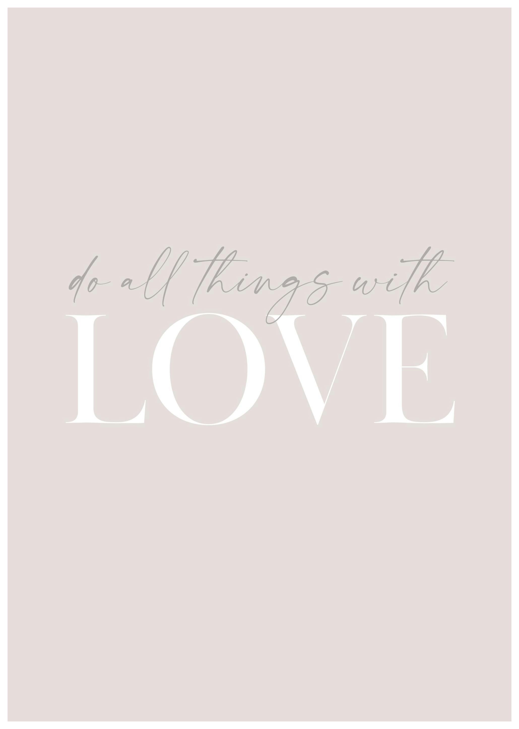 Doe alle dingen met liefde Poster (21x30 cm) - Poster Store