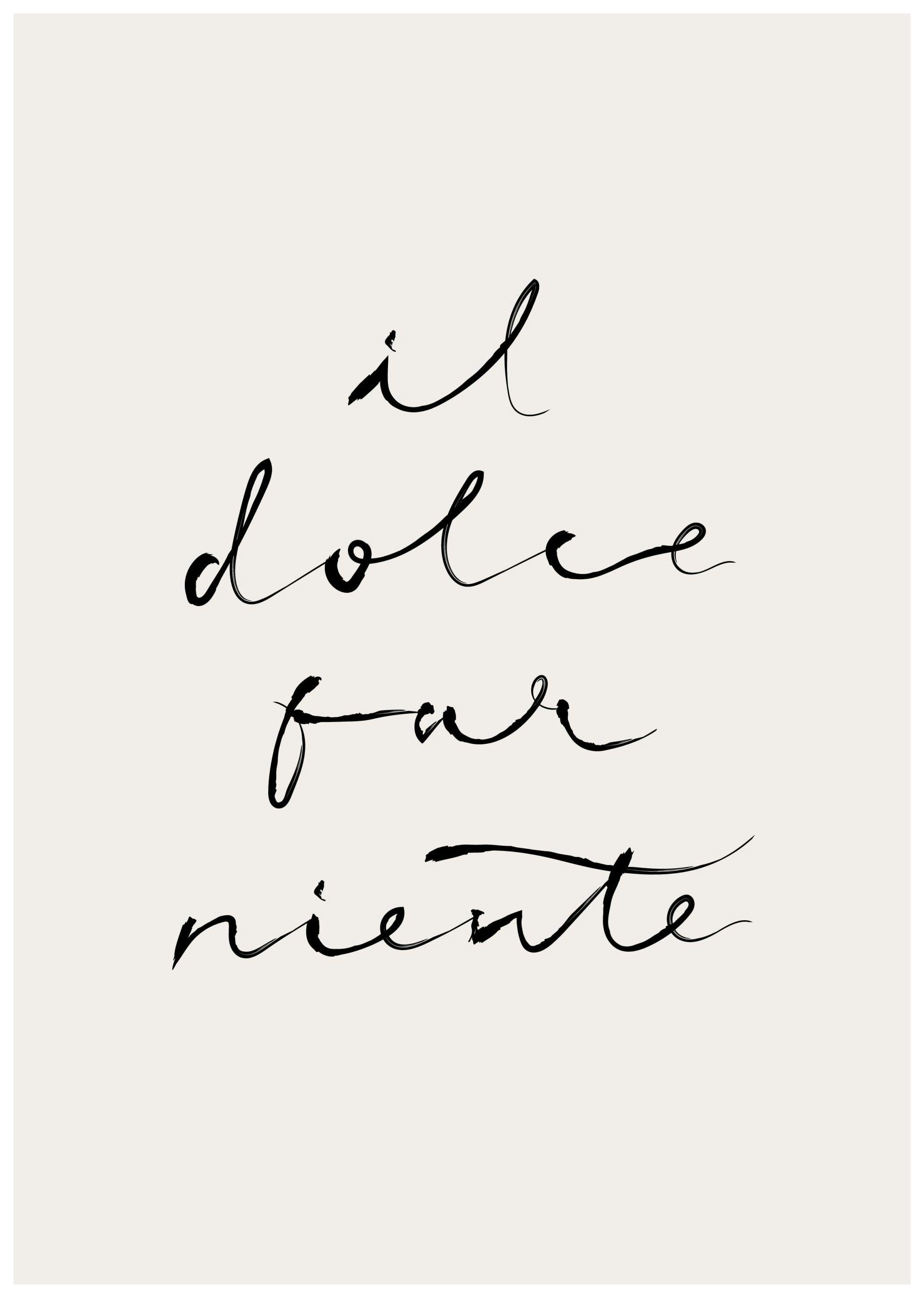 The Sweetness of Doing Nothing Poster (30x40 cm) - Poster Store