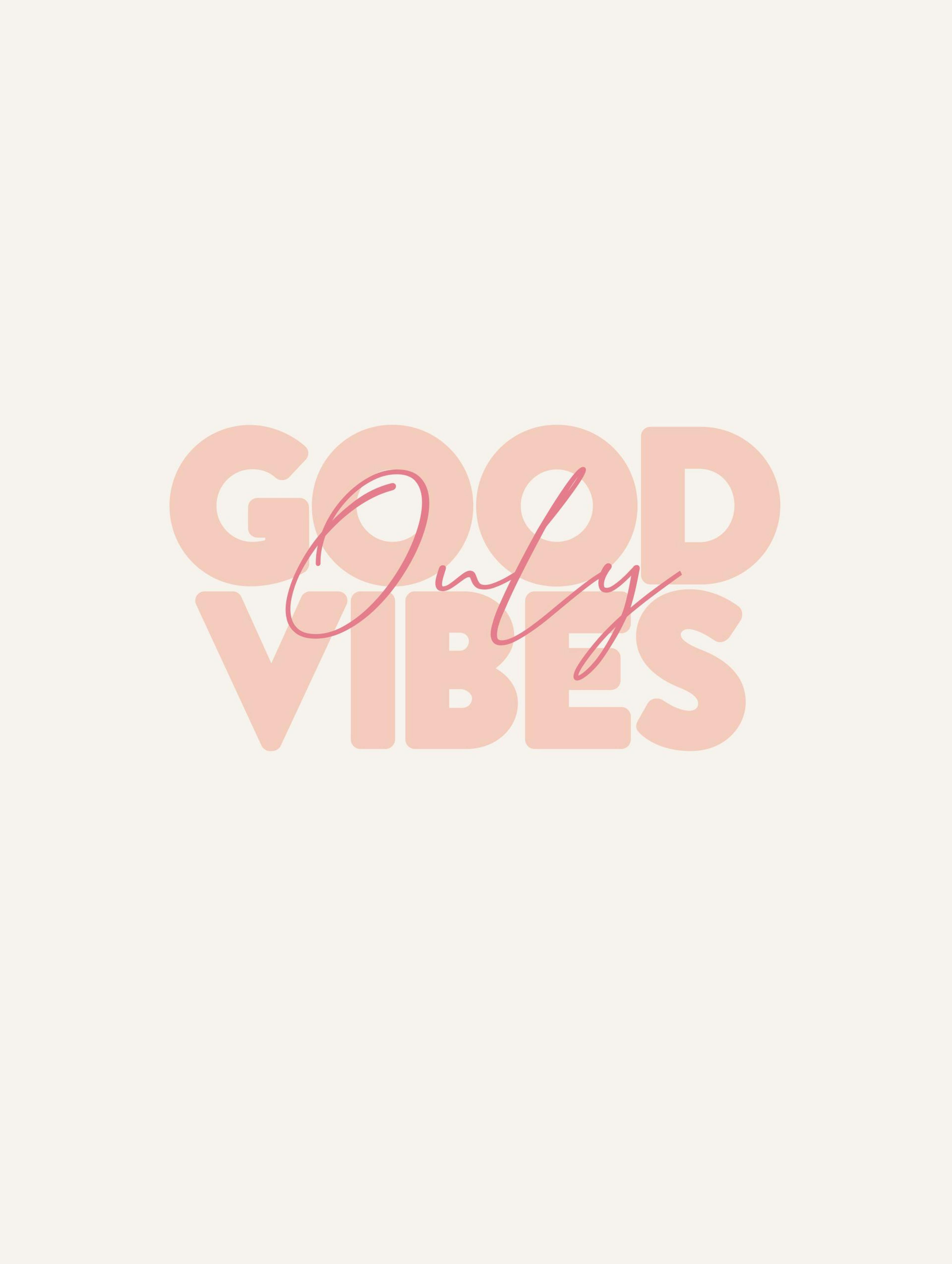 Good Vibes Poster 0