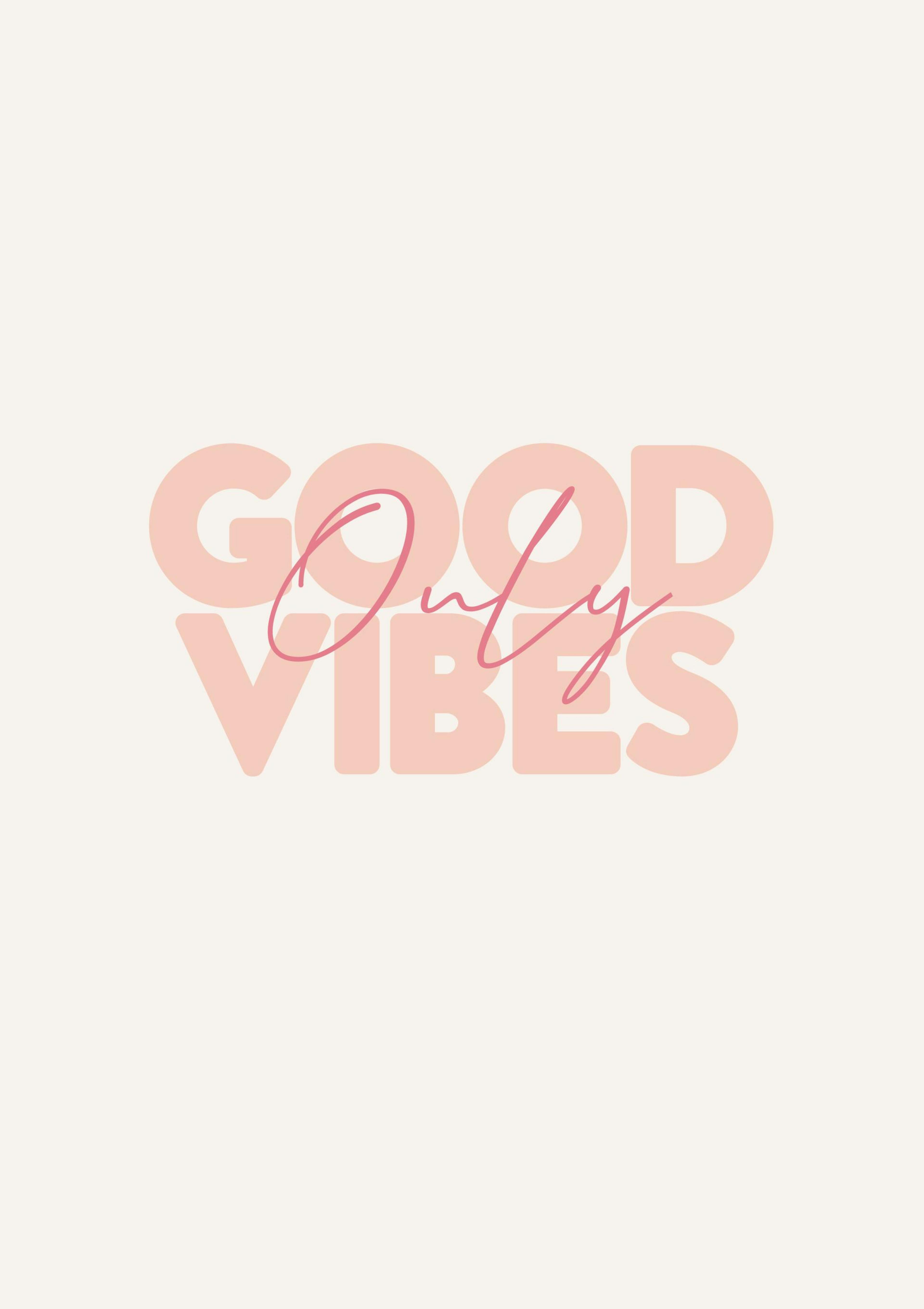 Good Vibes Juliste 0