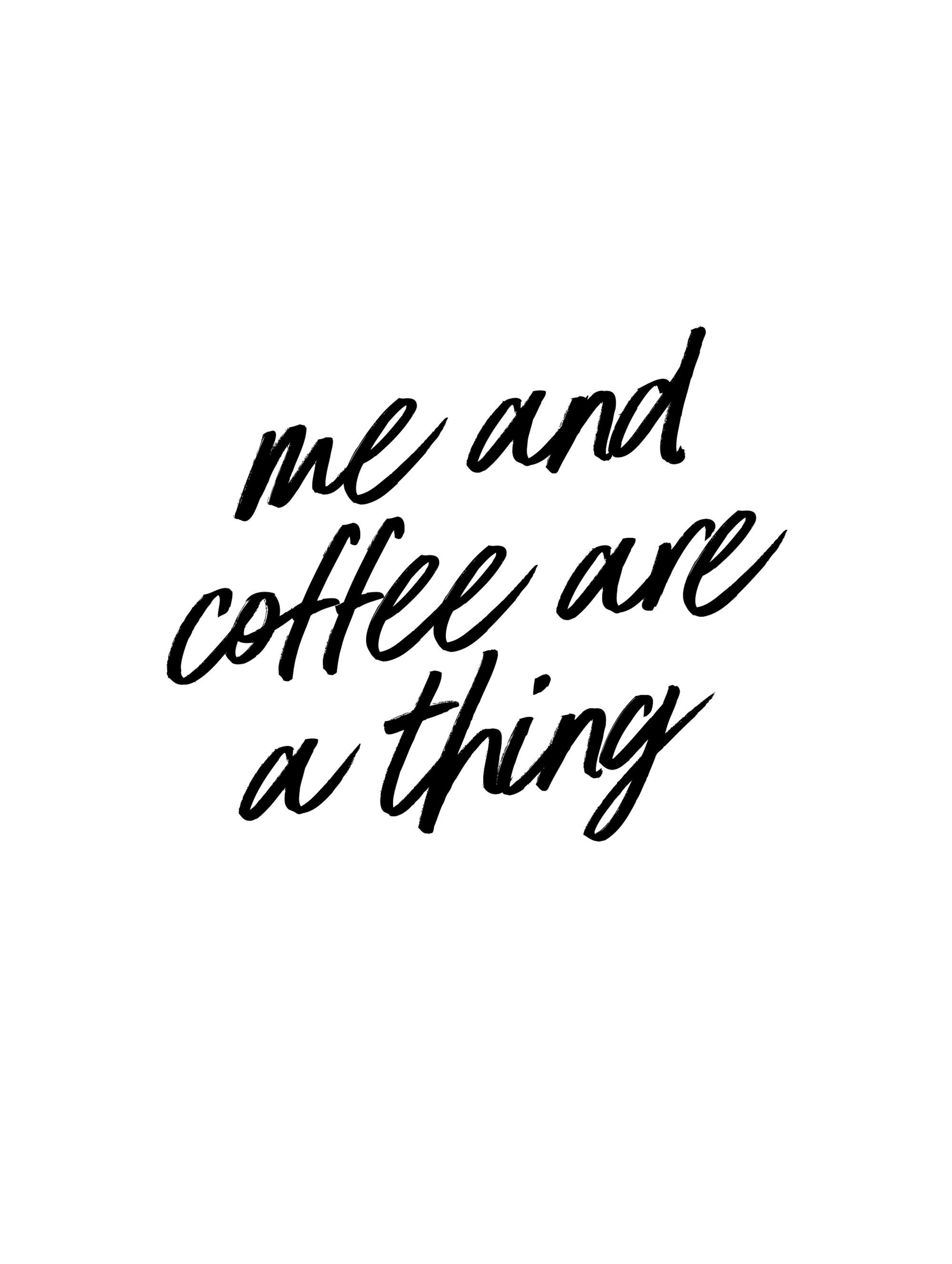 Me and Coffee Poster 0
