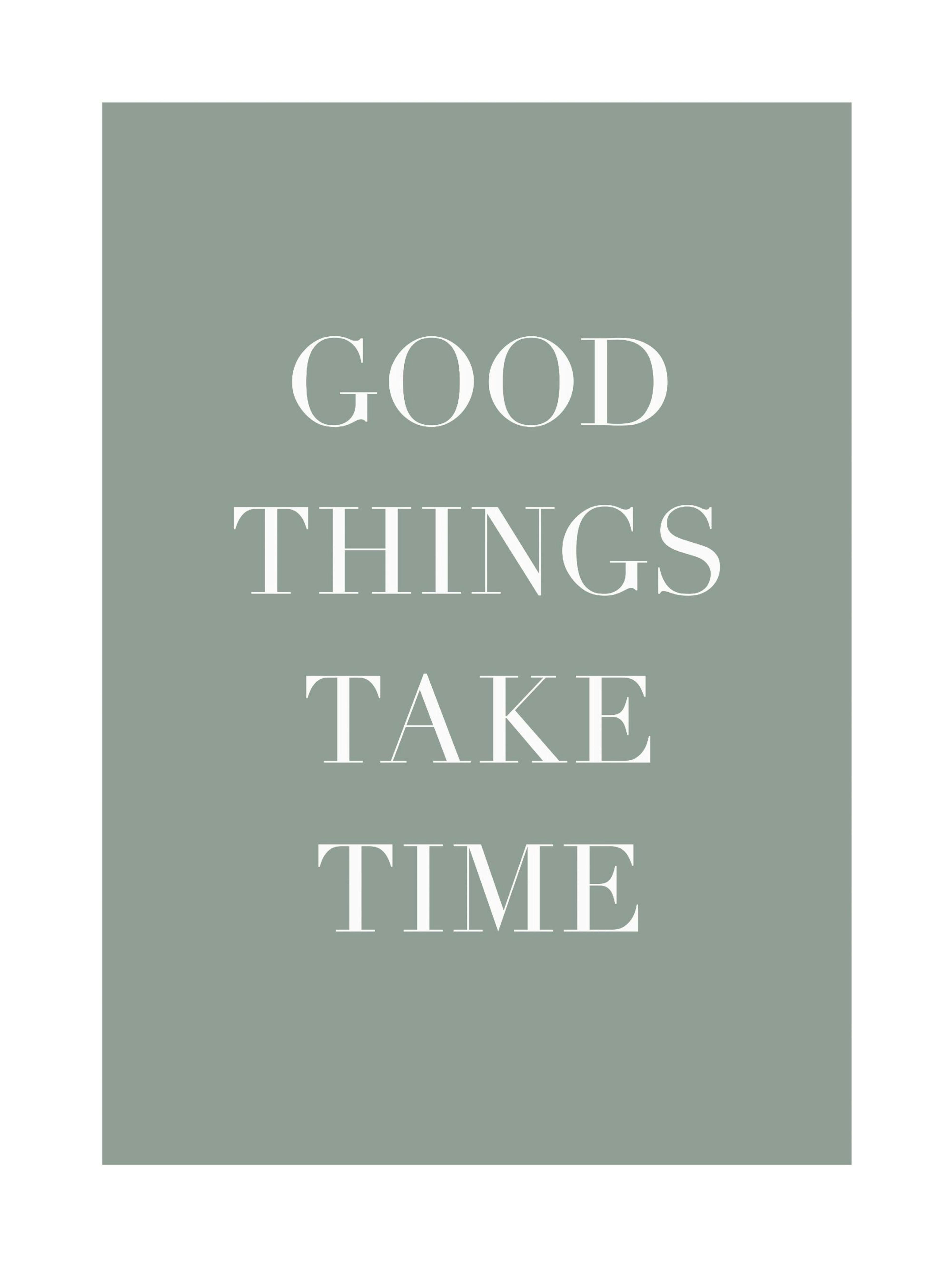 Good Things Take Time Poster 0