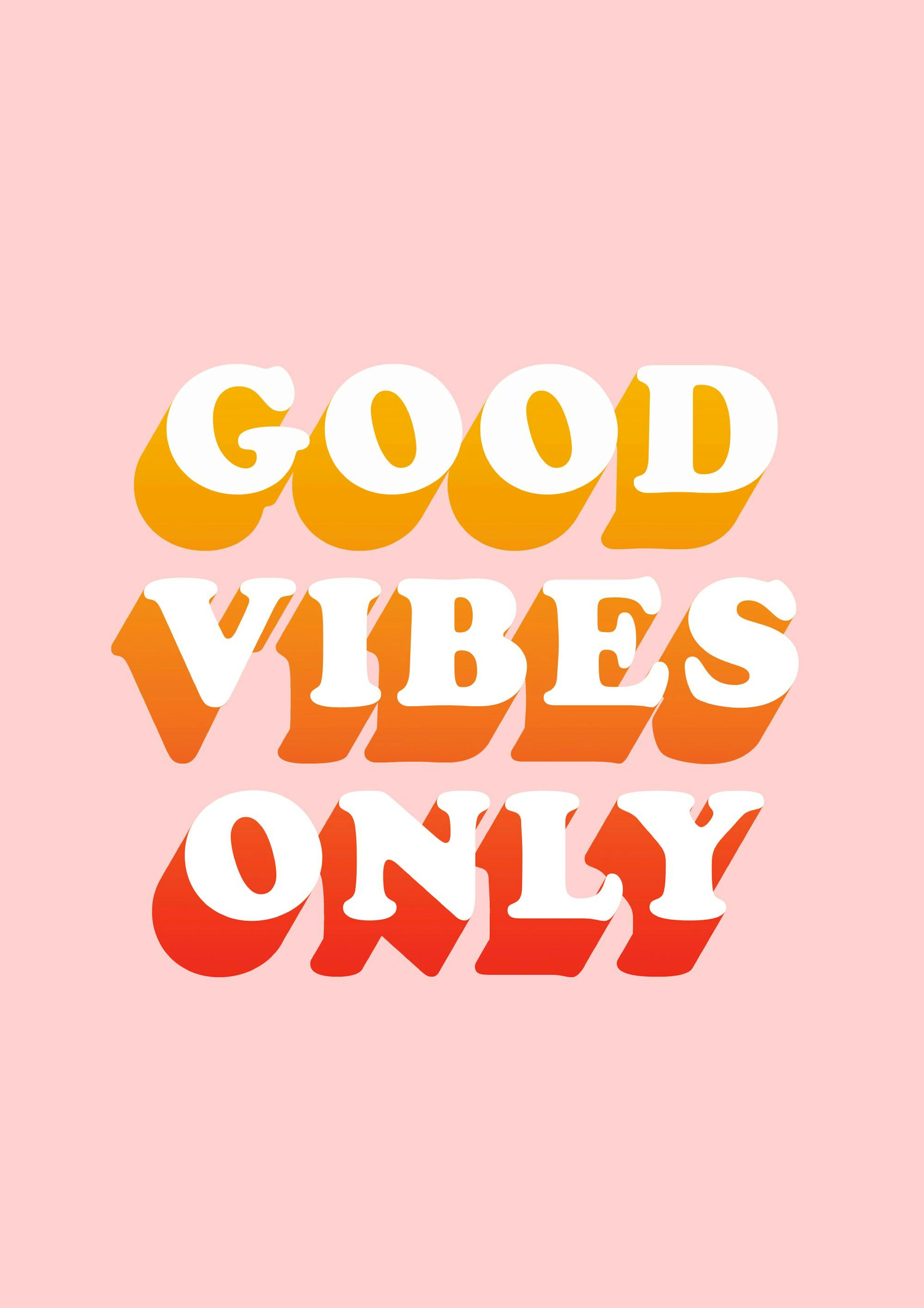 Good Vibes Only Poster 0
