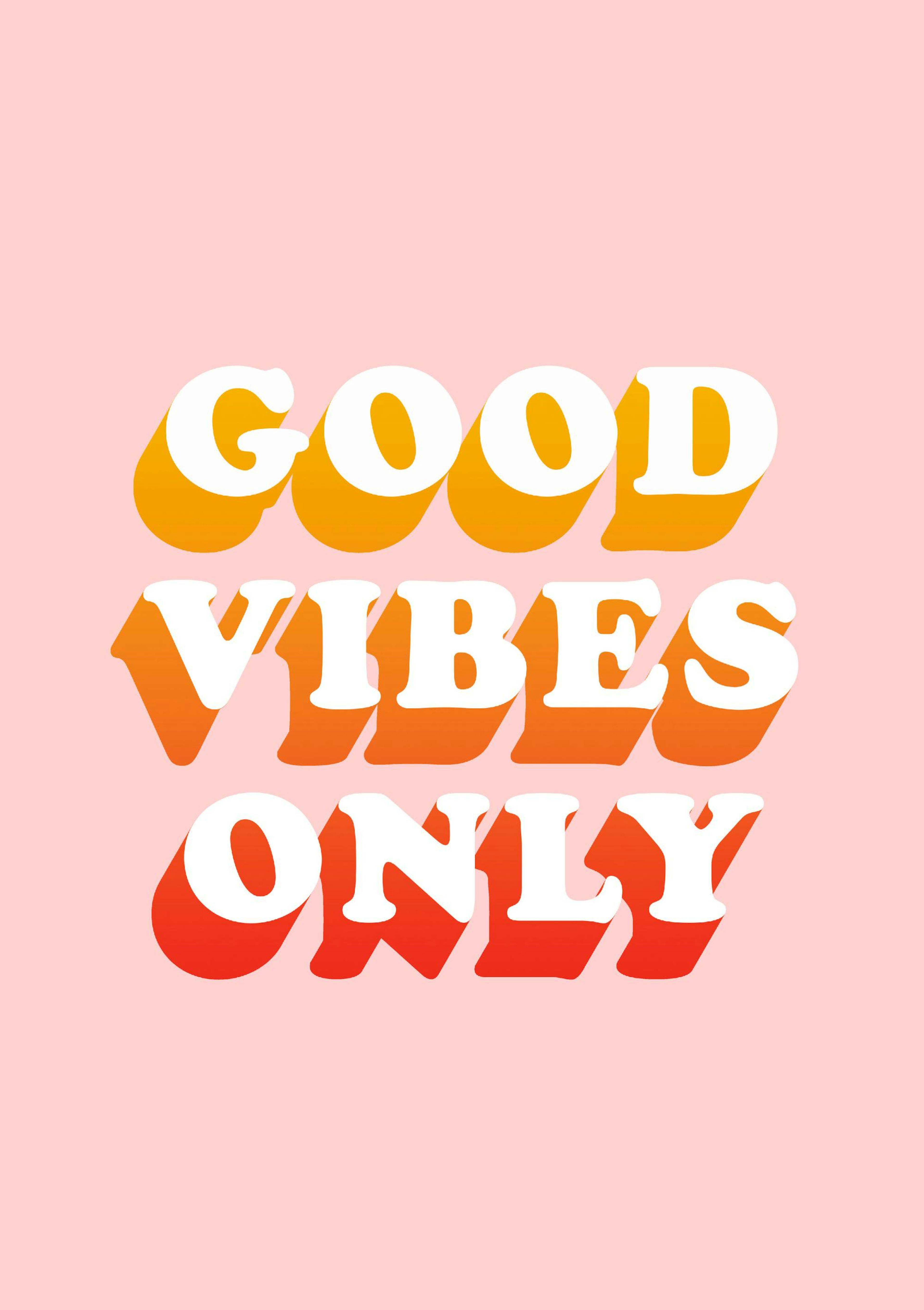 Good Vibes Only Poster 0
