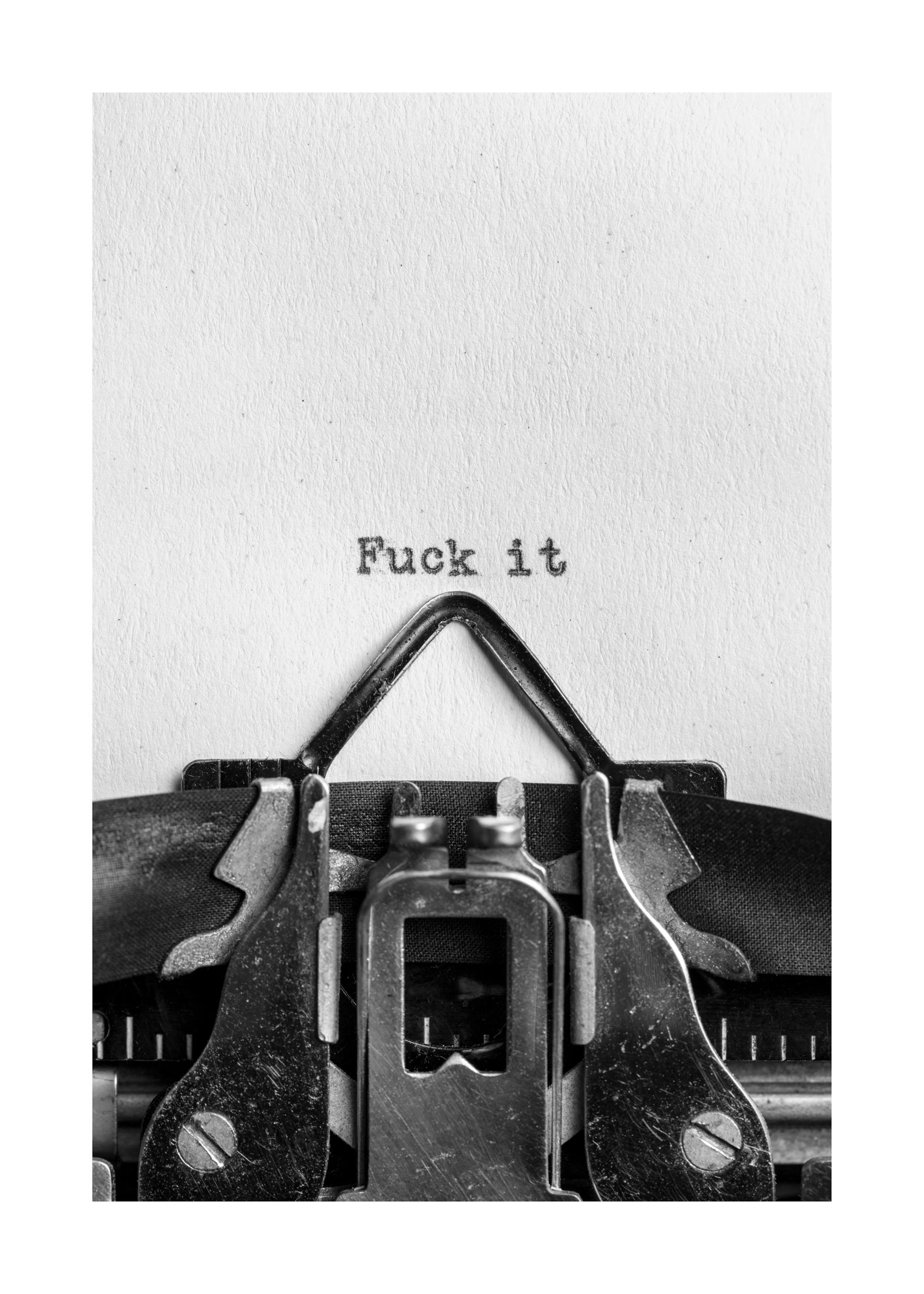 F**ck it Poster 0