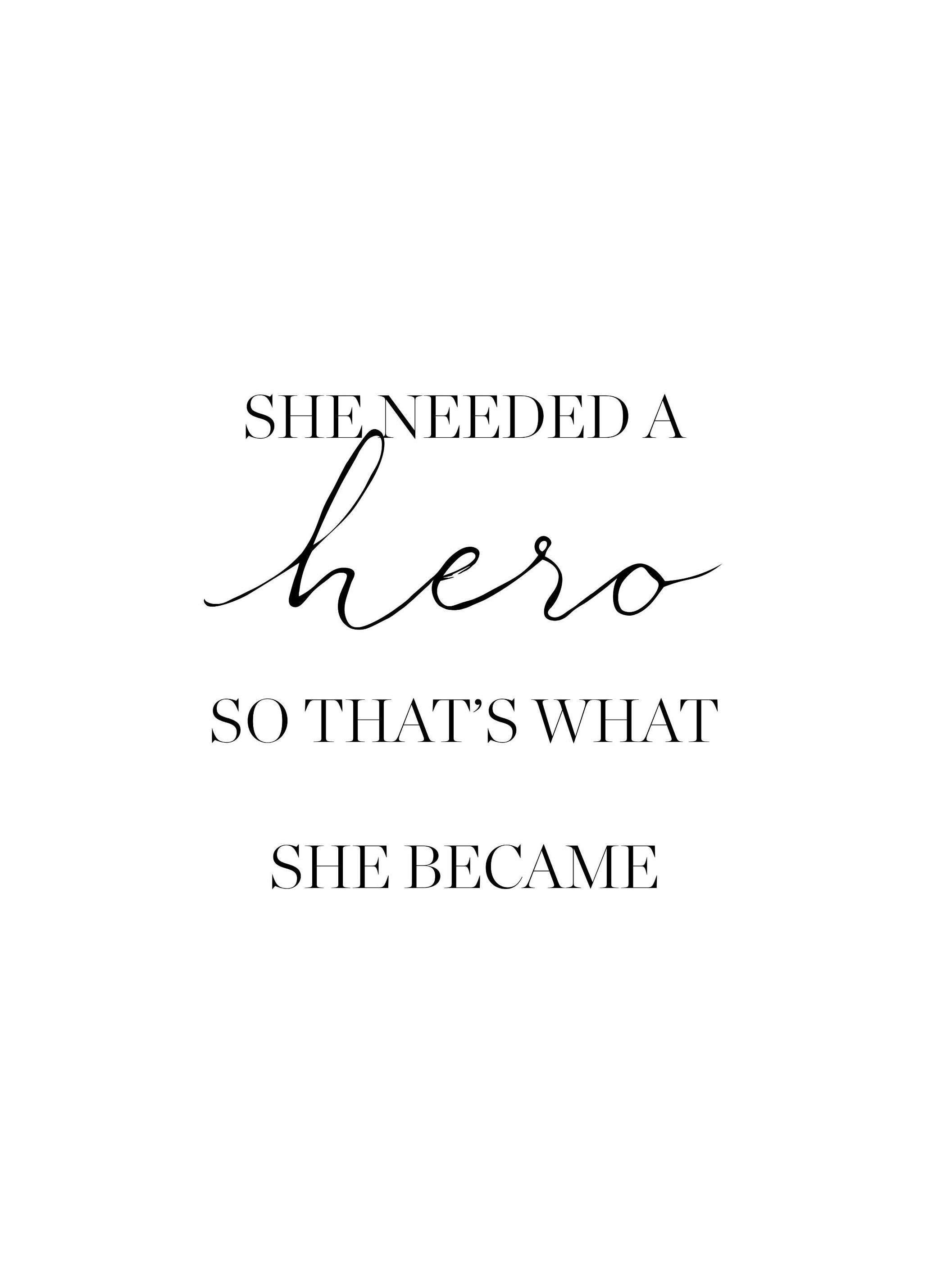 She Needed a Hero Poster (21x30 cm) - Poster Store