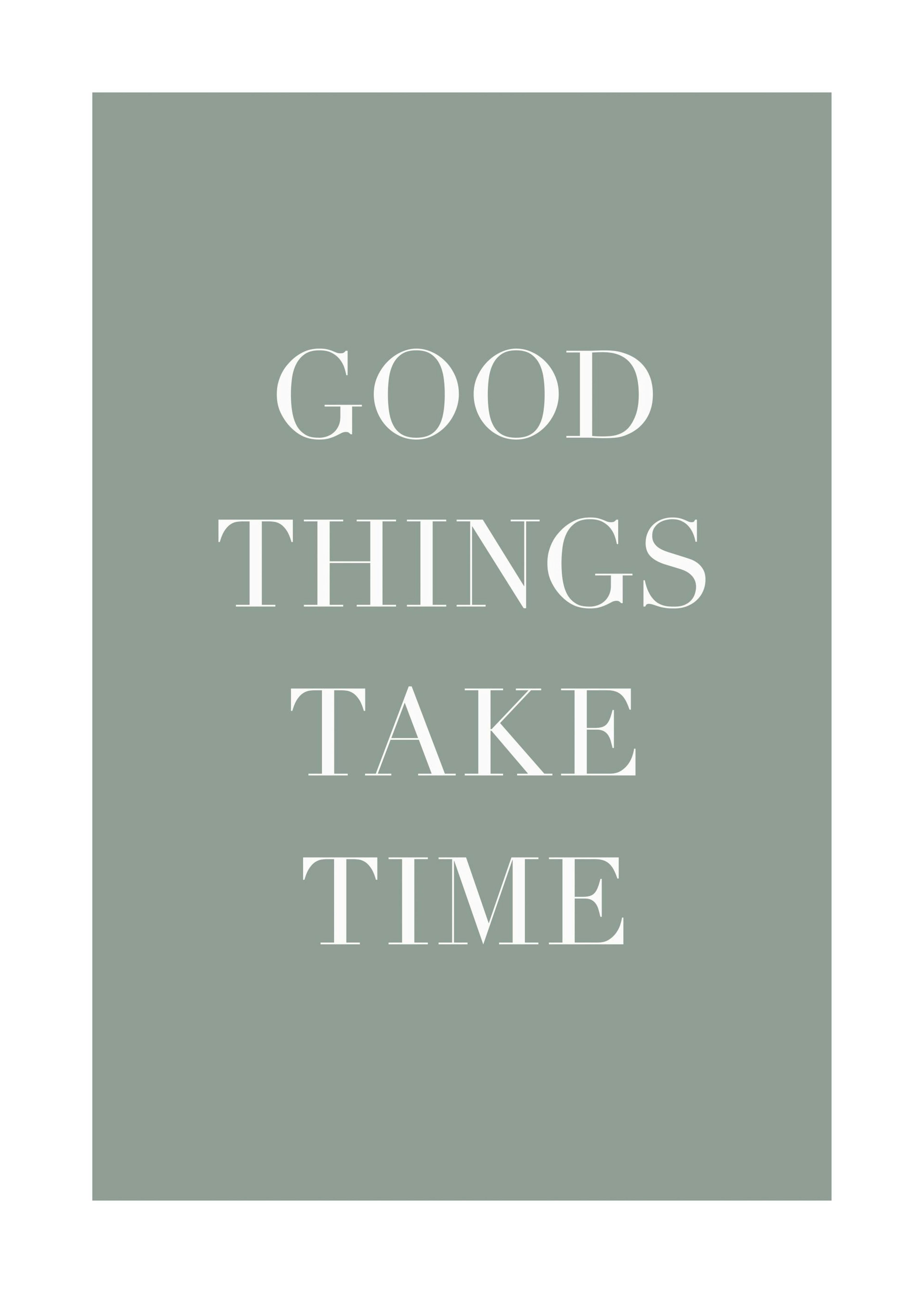 Good Things Take Time Poster 0