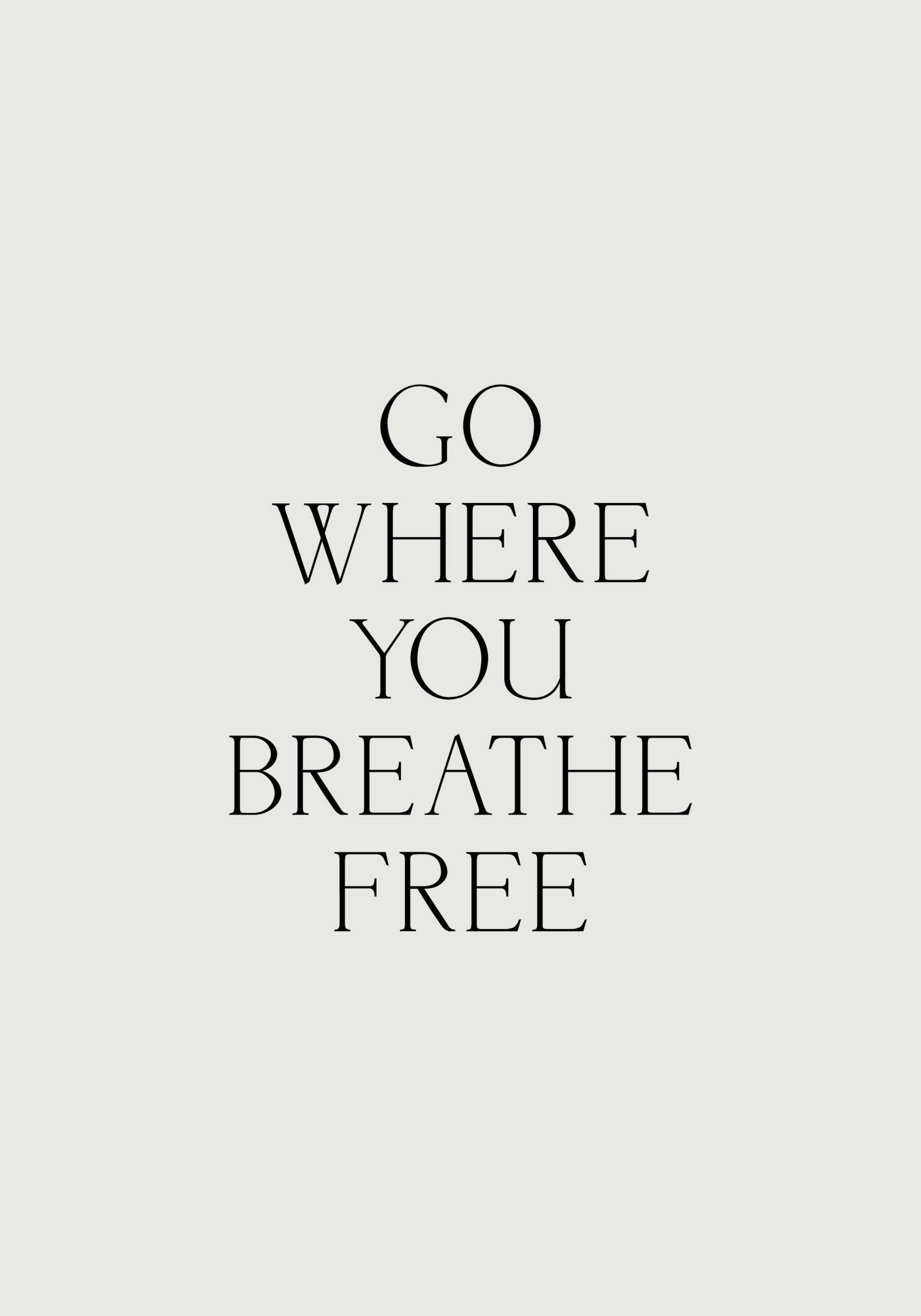 Go Where You Breathe Free Póster thumbnail