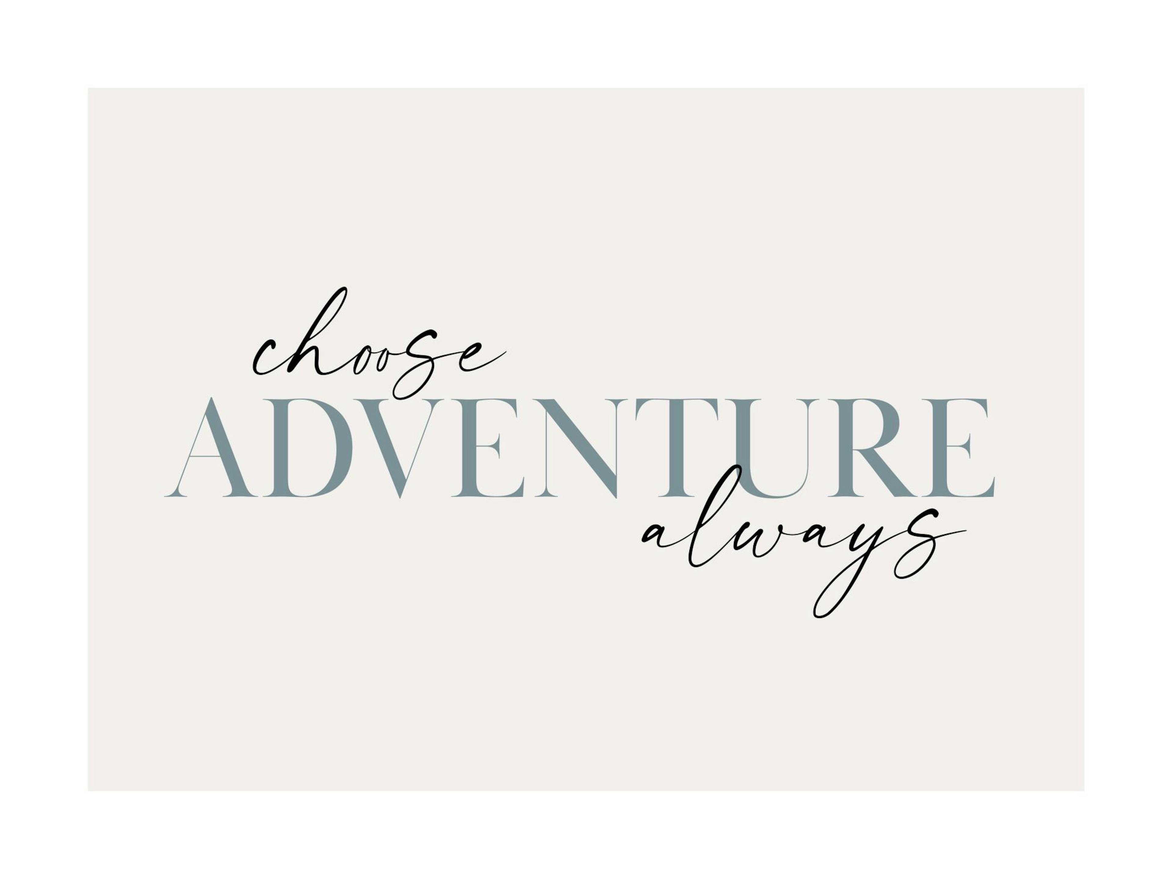 Choose Adventure Always Poster 0