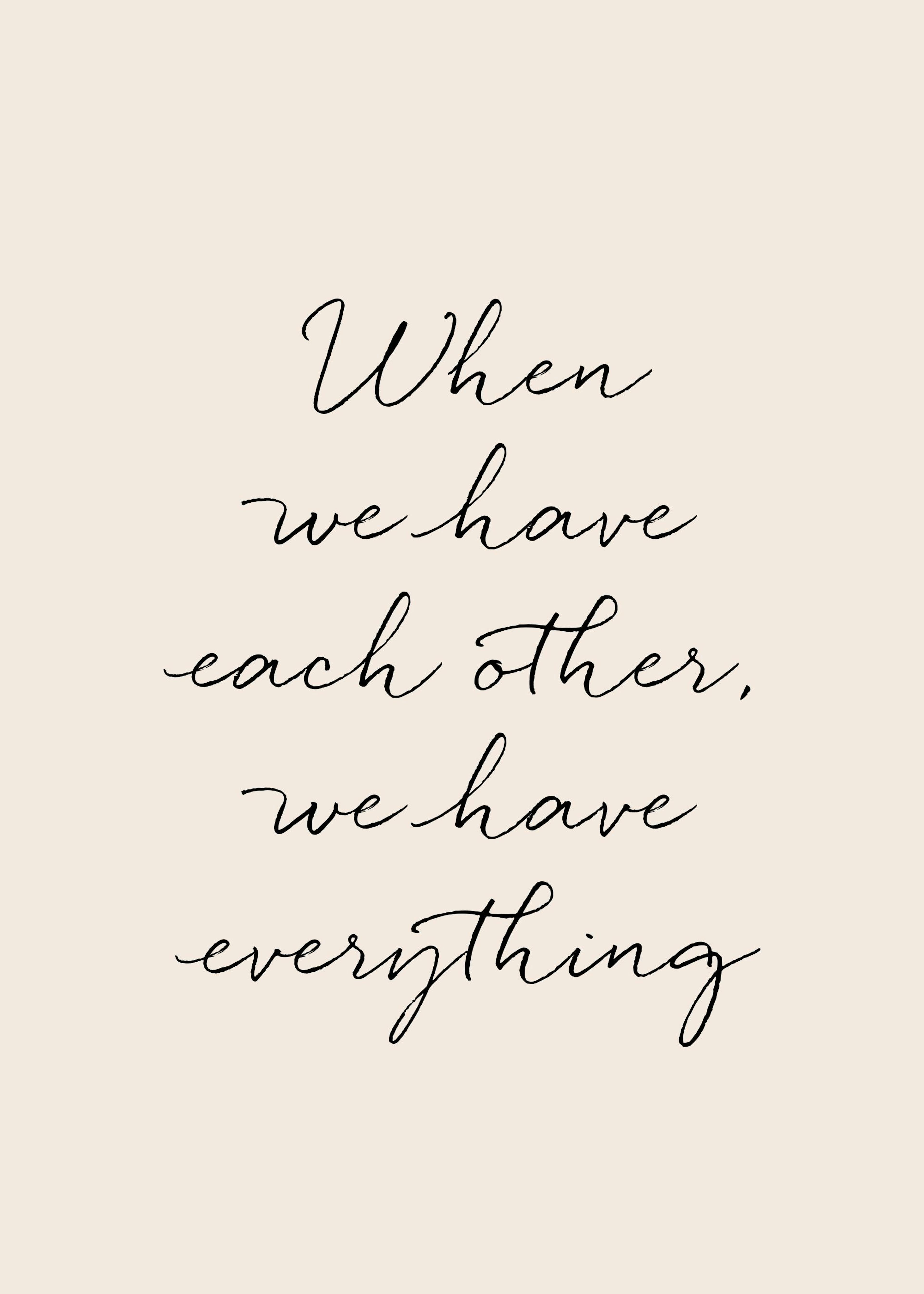 We Have Everything Poster 0
