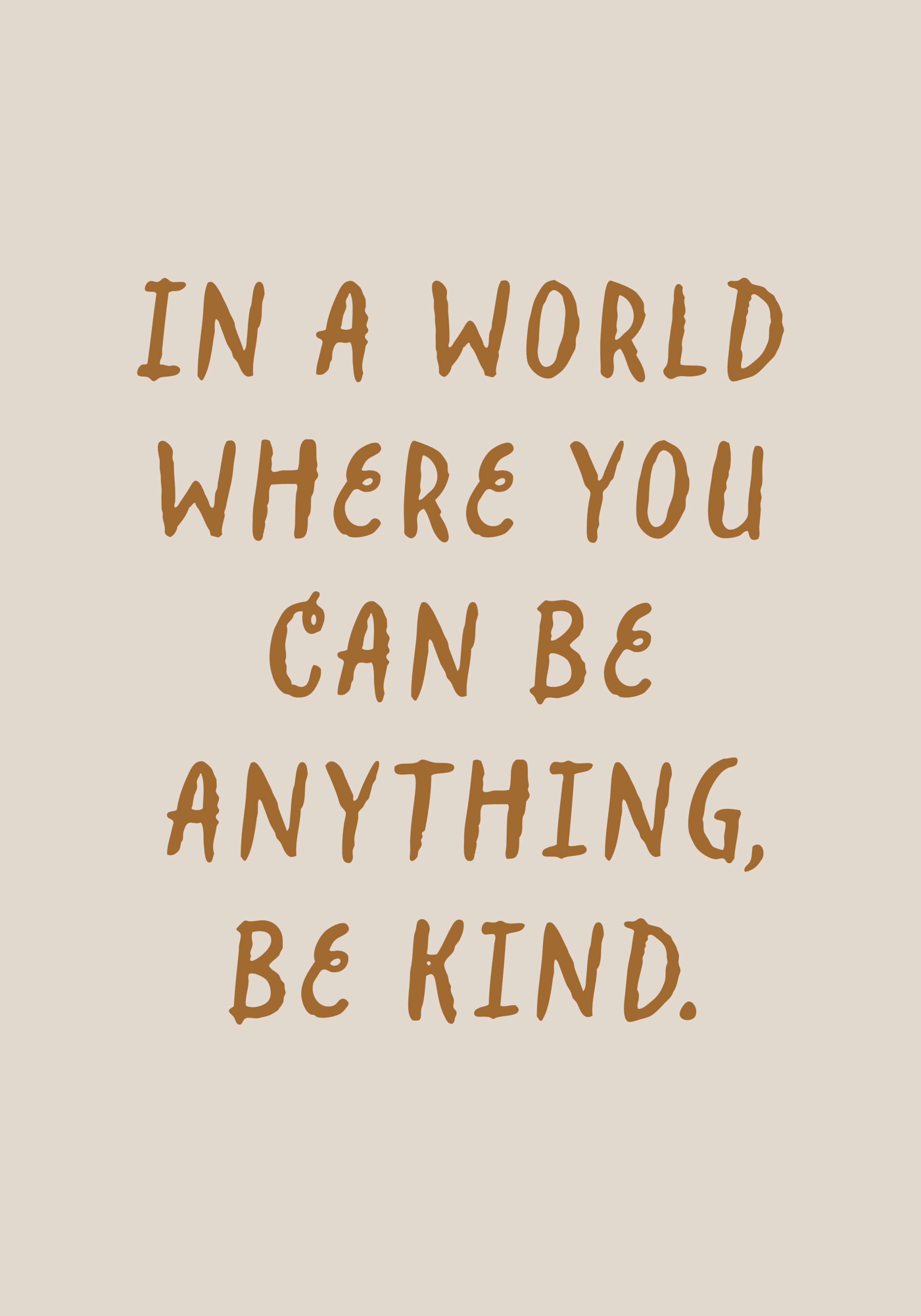 Be Anything Be Kind Poster 0