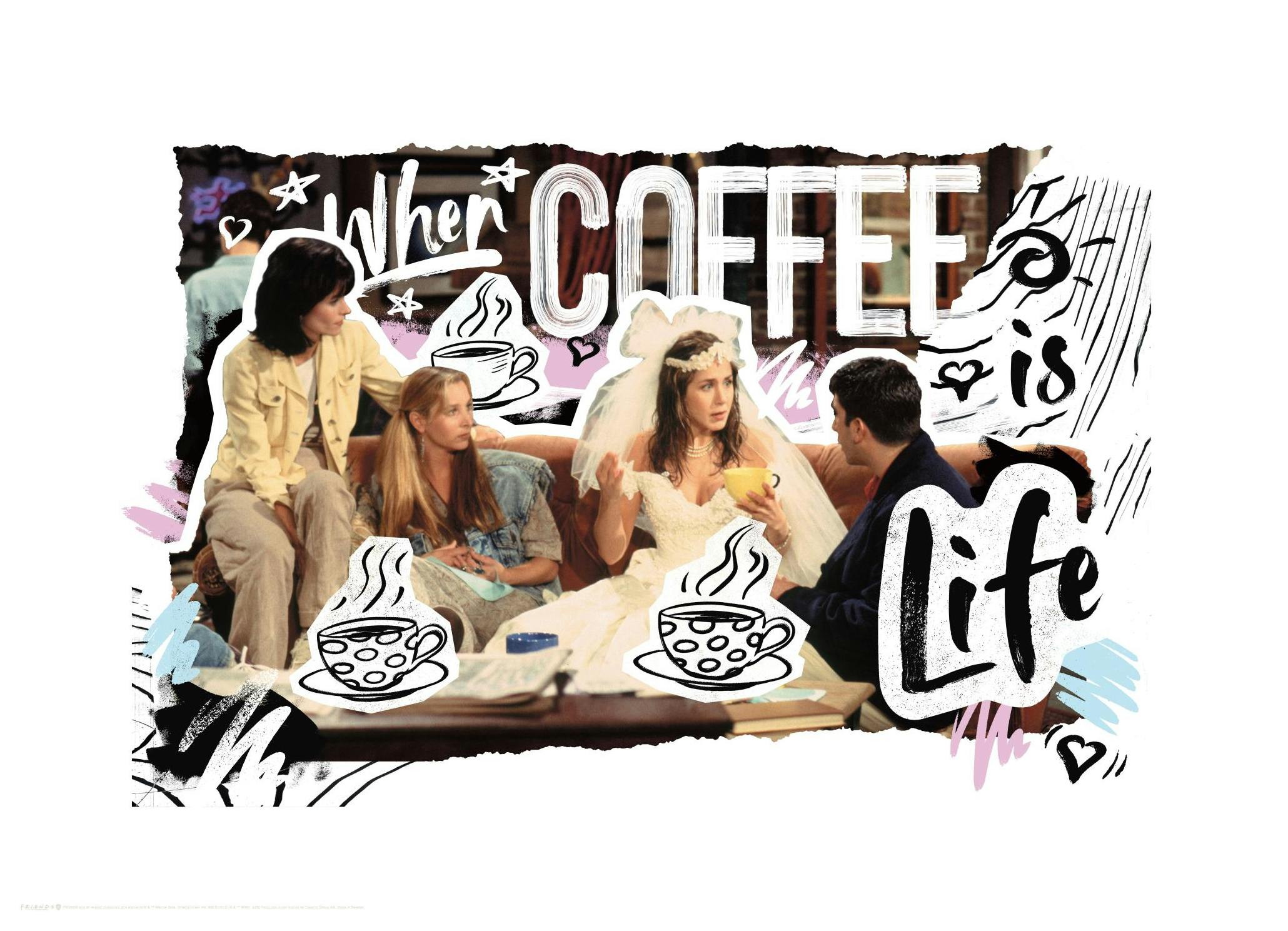 Friends™ - When Coffee is Life Plakat (30x40 cm) - Poster Store