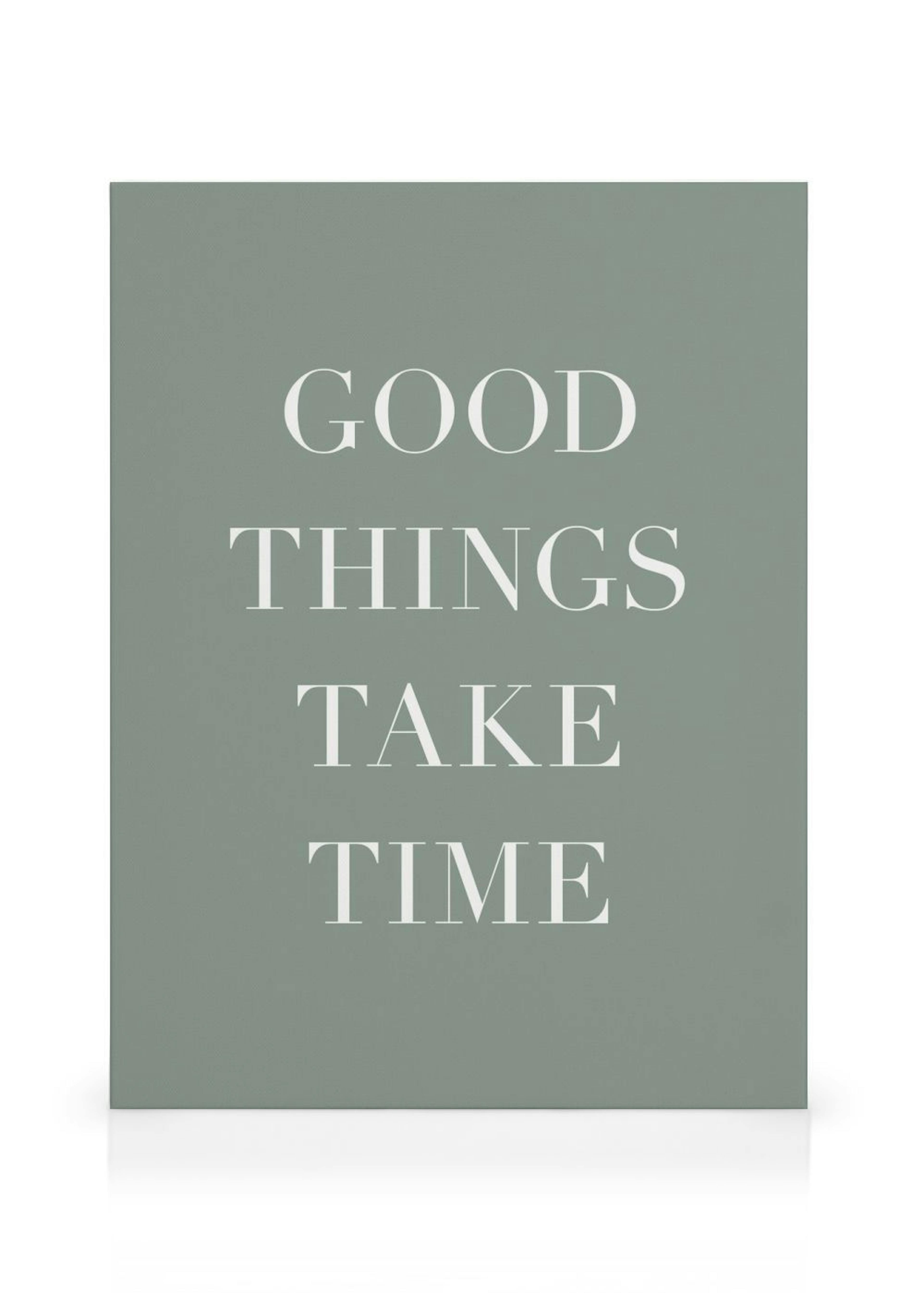Good Things Take Time Toile thumbnail