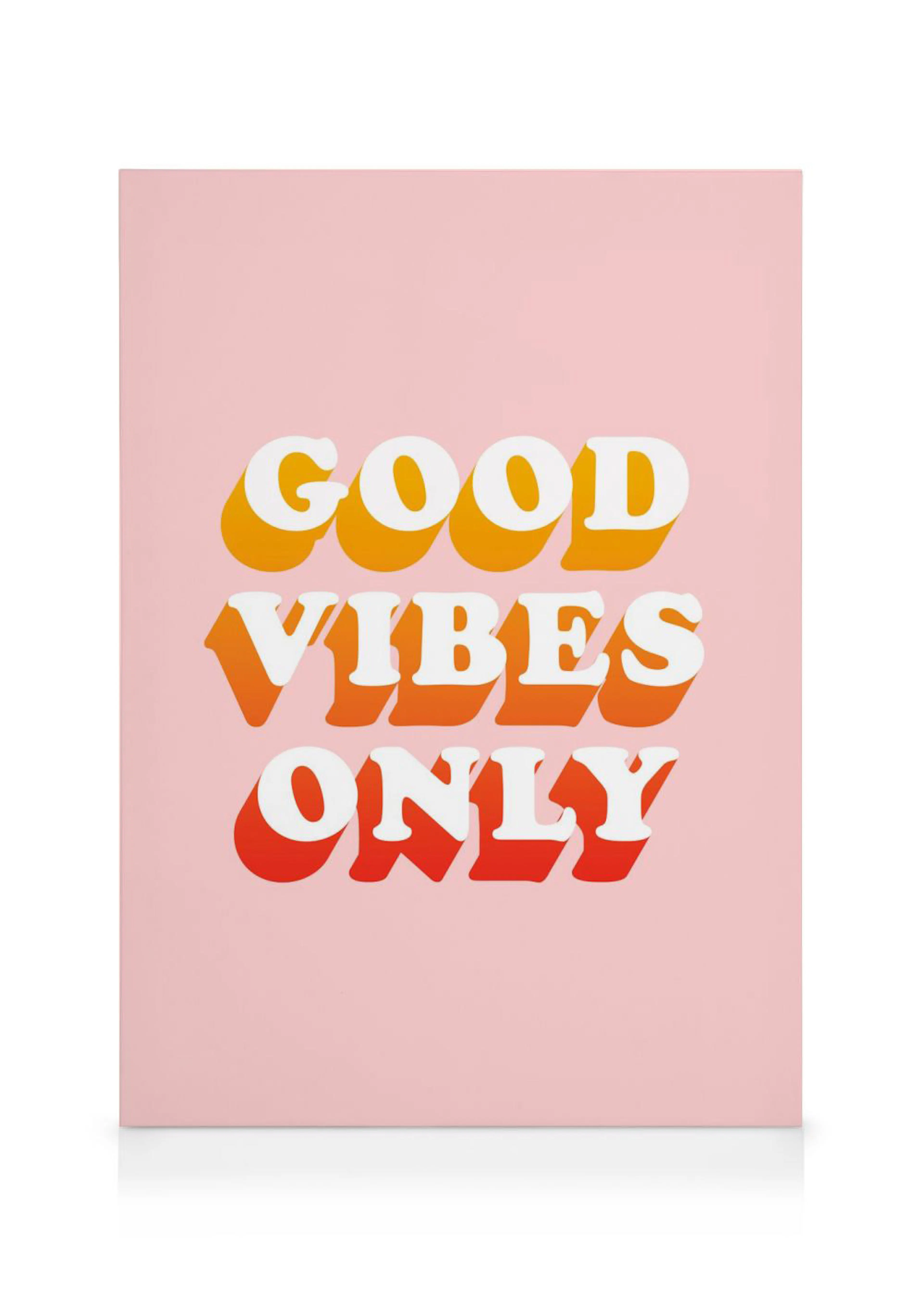 Toile rose avec le texte Good Vibes Only en blanc, orange et rouge, avec des ombres pour un effet 3D.