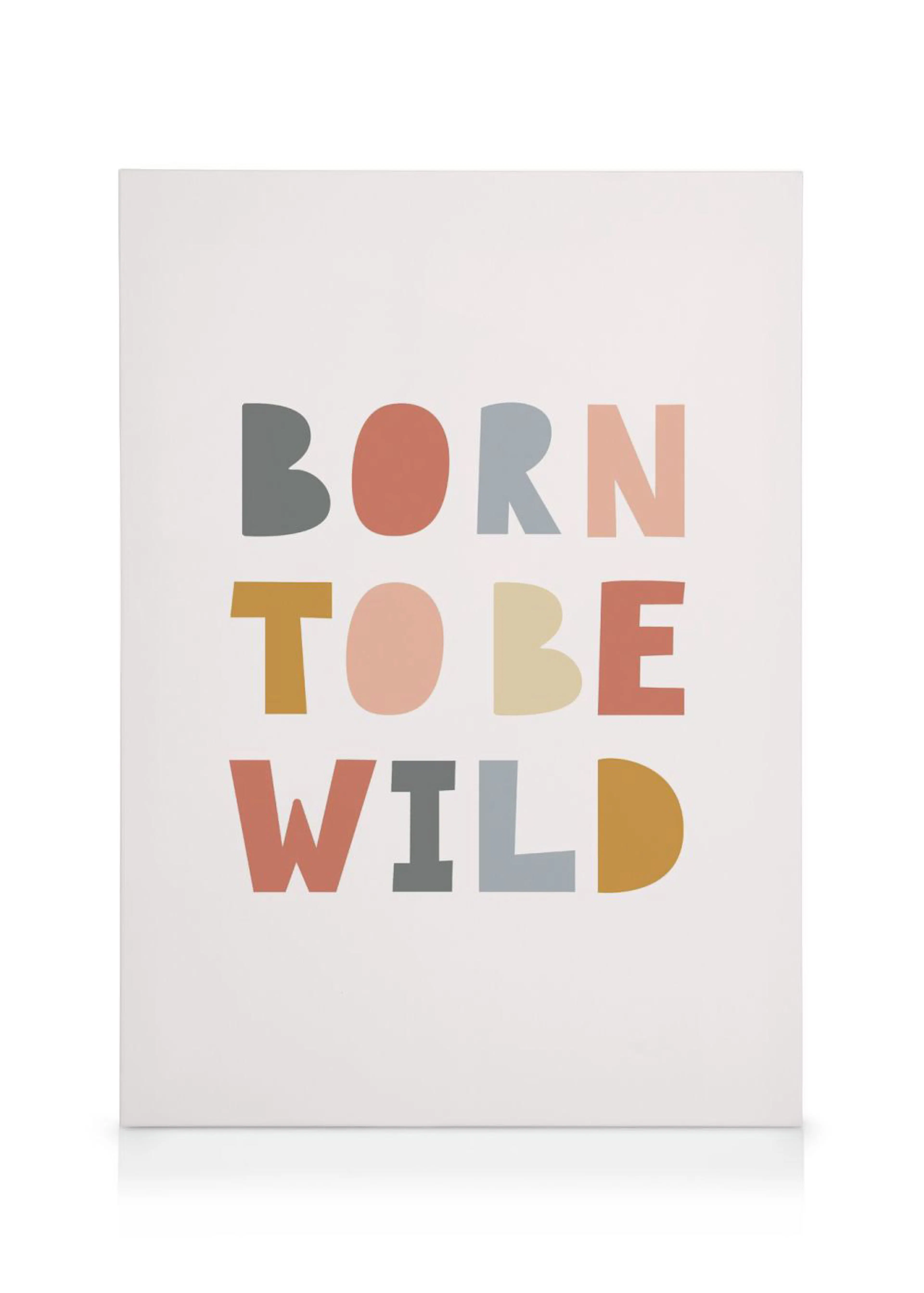 Leinwandbild mit dem Schriftzug BORN TO BE WILD in verspielten, abgerundeten Buchstaben in Pastellfarben wie Grau, Rosé, Beige u