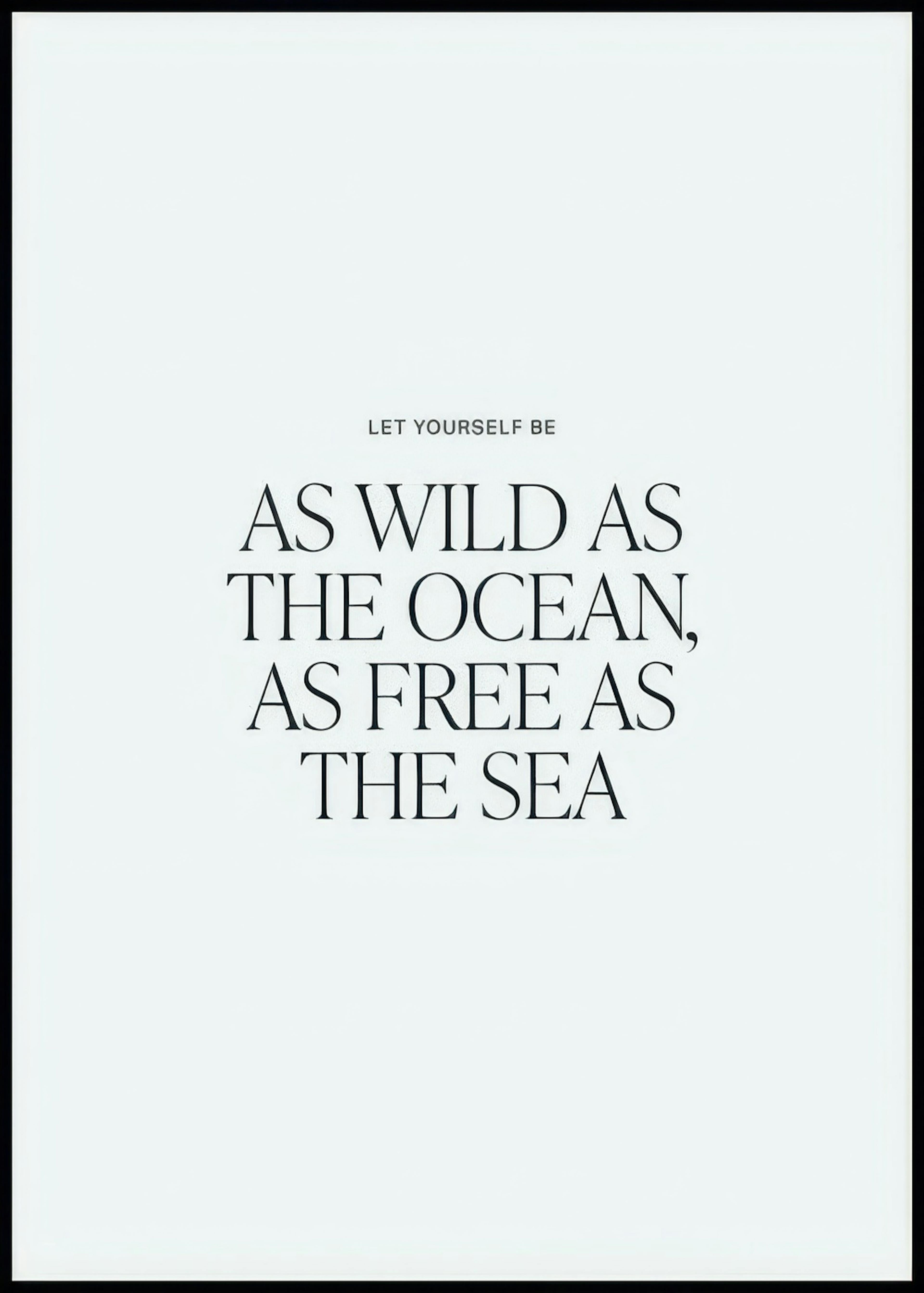 So Wild wie der Ozean Poster 0