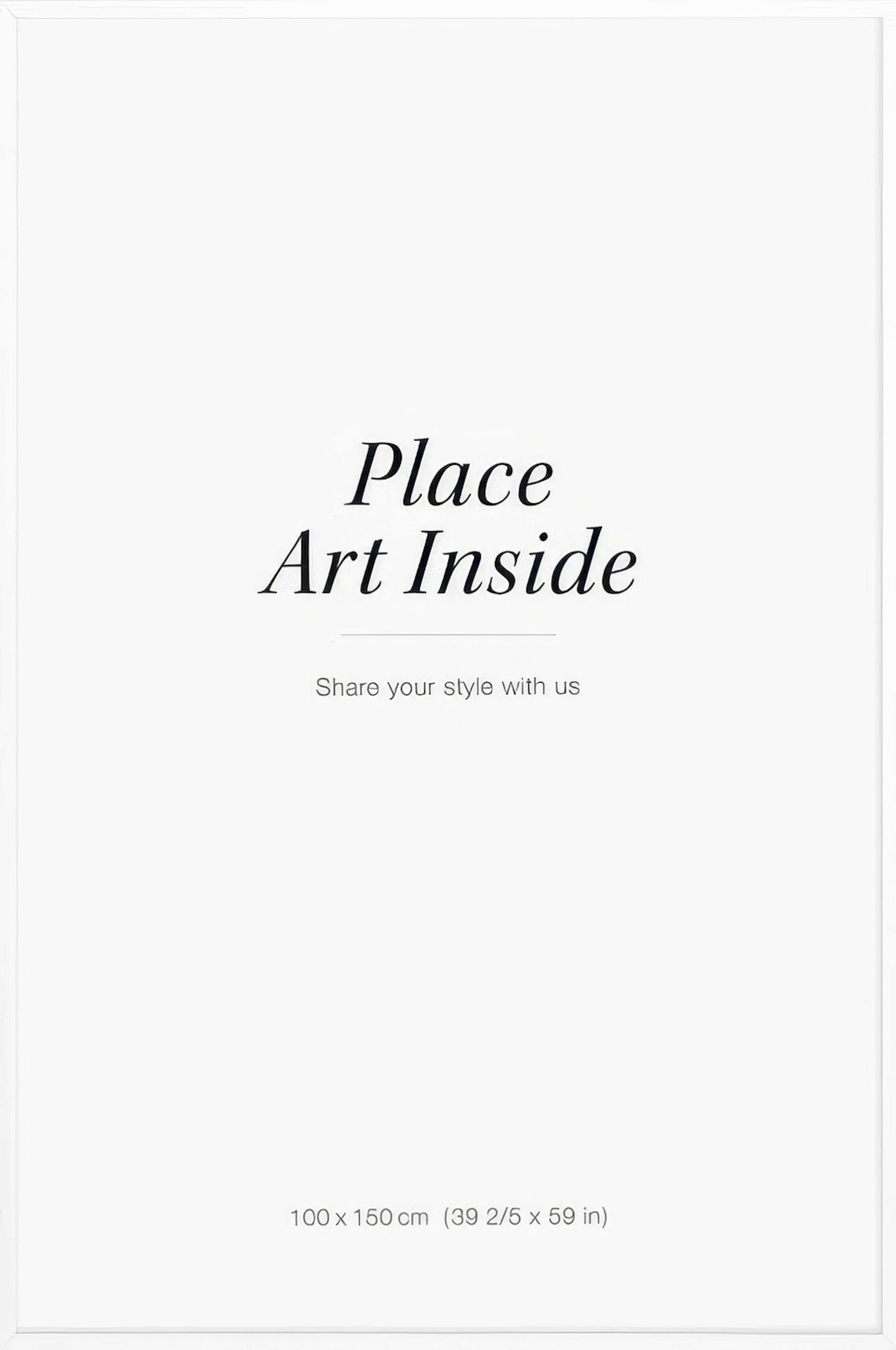 Ein Poster mit dem englischen Text Place Art Inside und Share your style with us auf weißem Hintergrund.