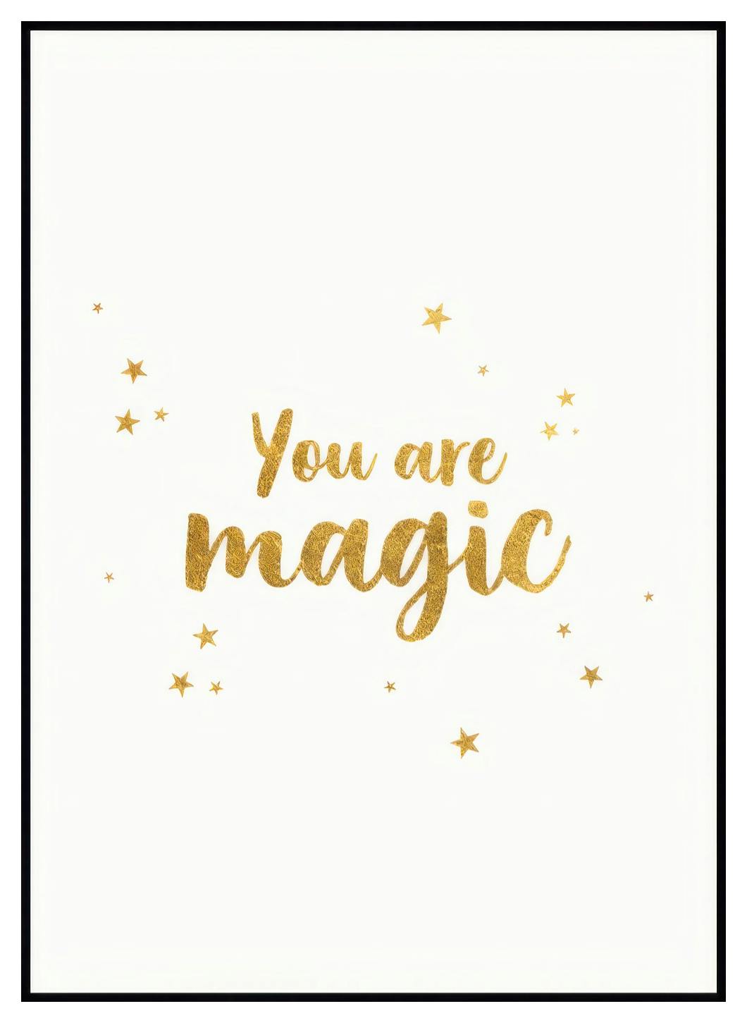 You are Magic Poster (30x40 cm) - Poster Store