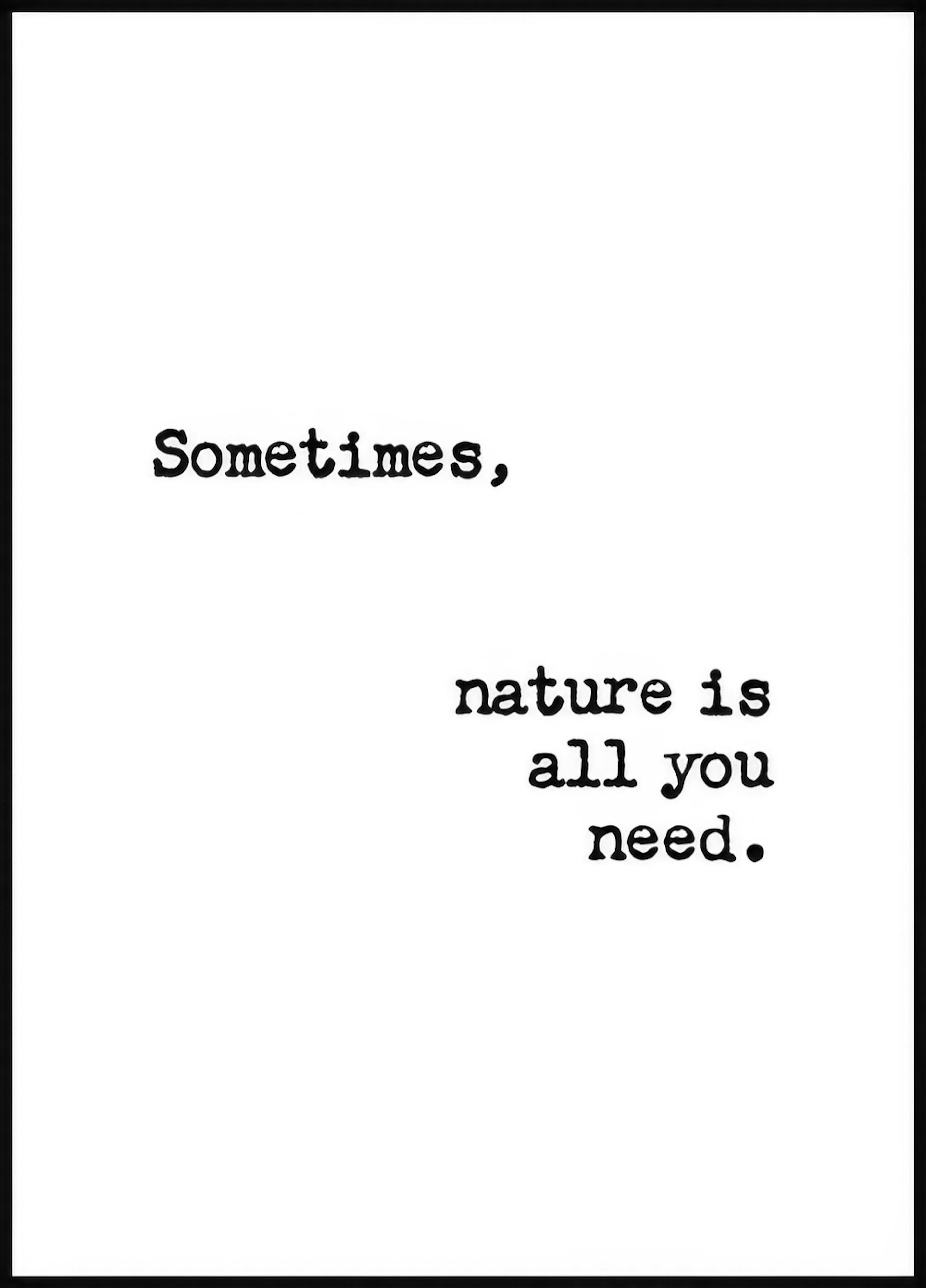Plakat Nature is All You Need 0