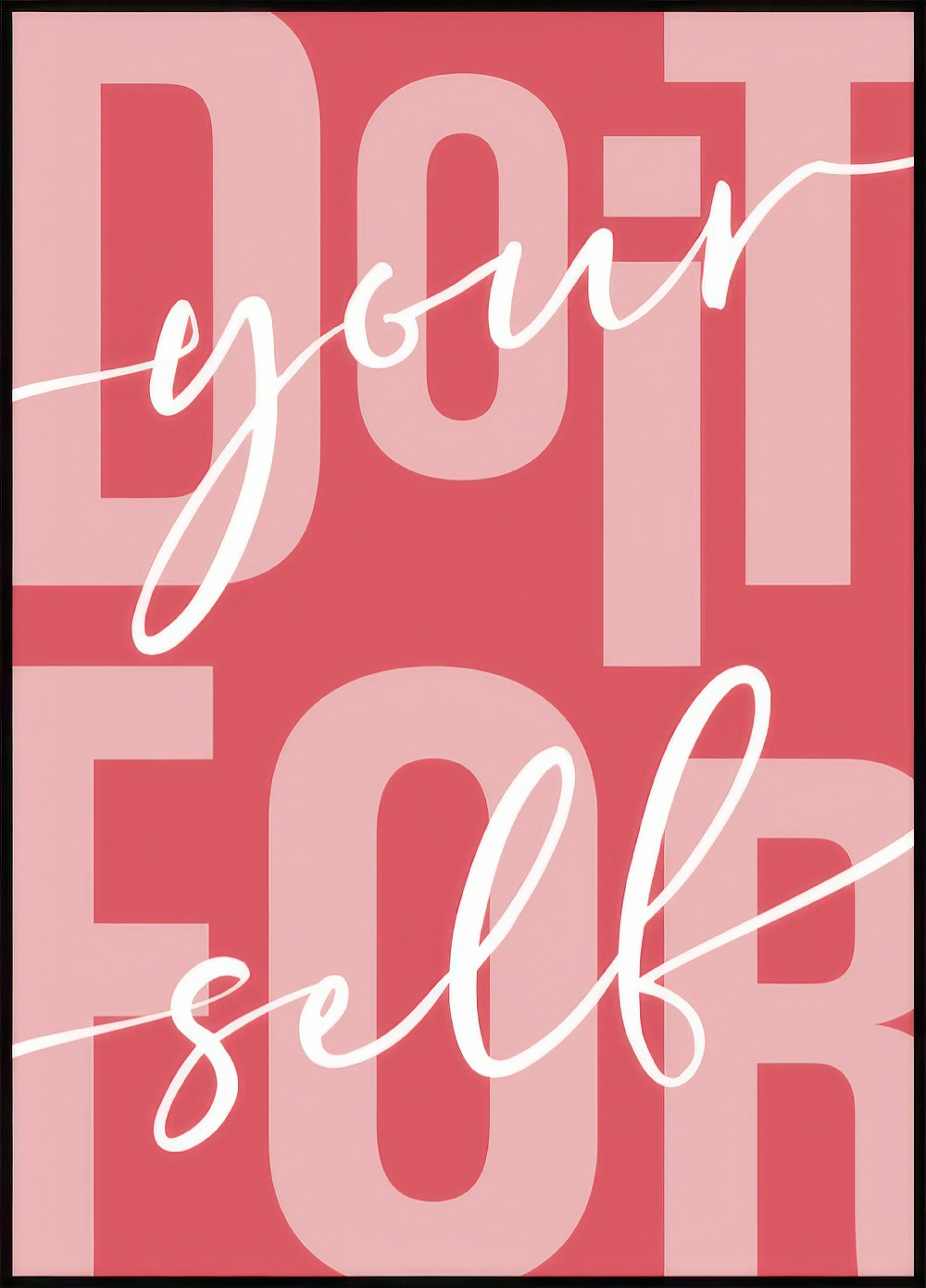 Do it for Yourself Poster 0