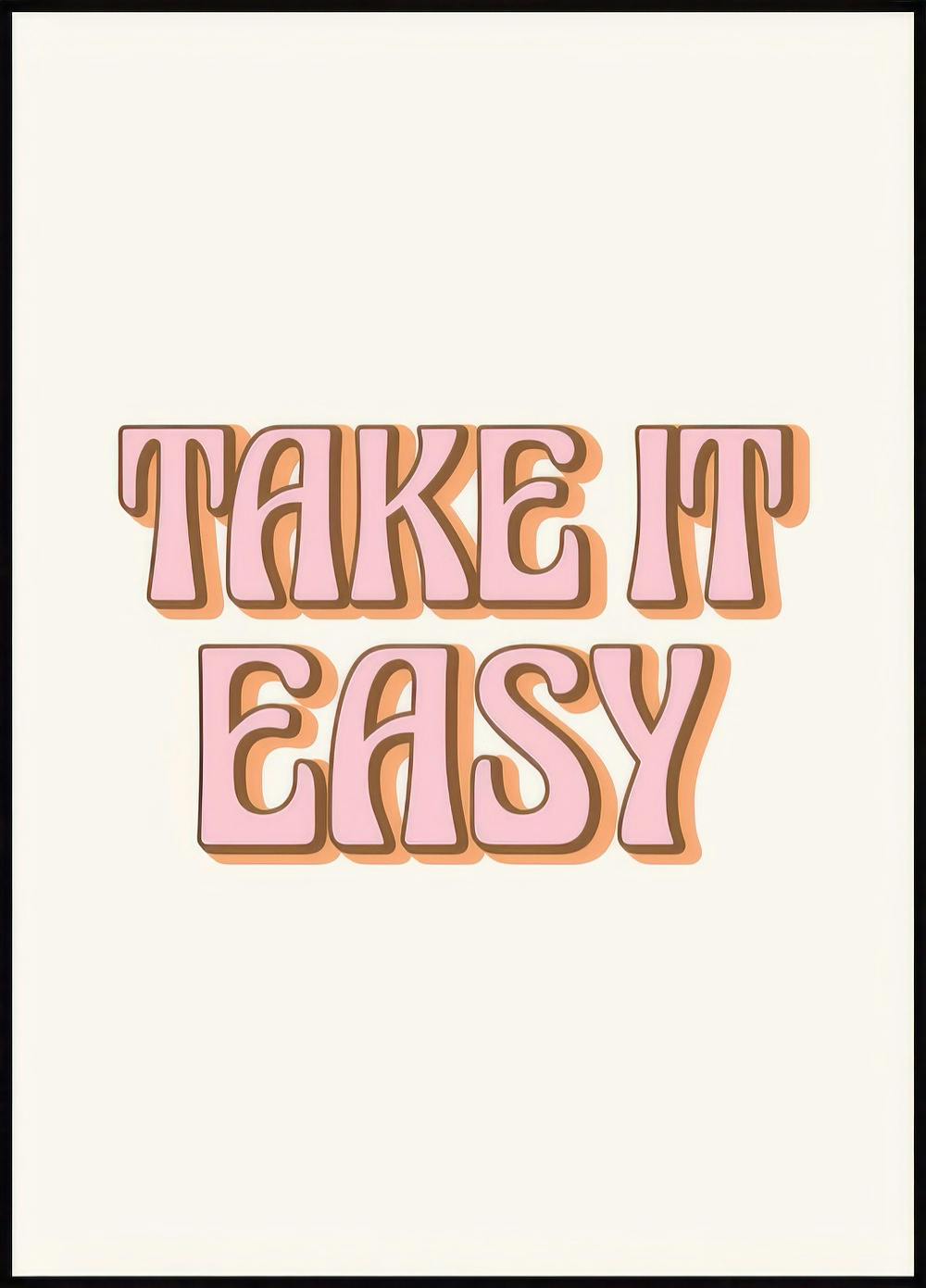 Poster Take it Easy 0