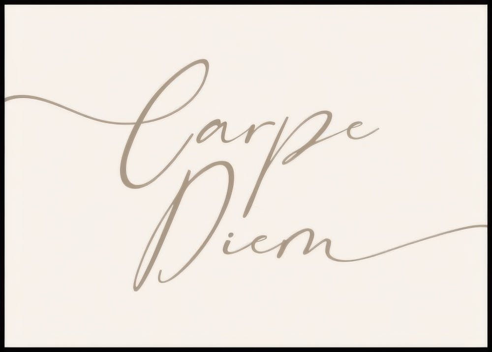 Poster mit dem Schriftzug Carpe Diem in eleganter, geschwungener Schrift auf hellem Hintergrund.