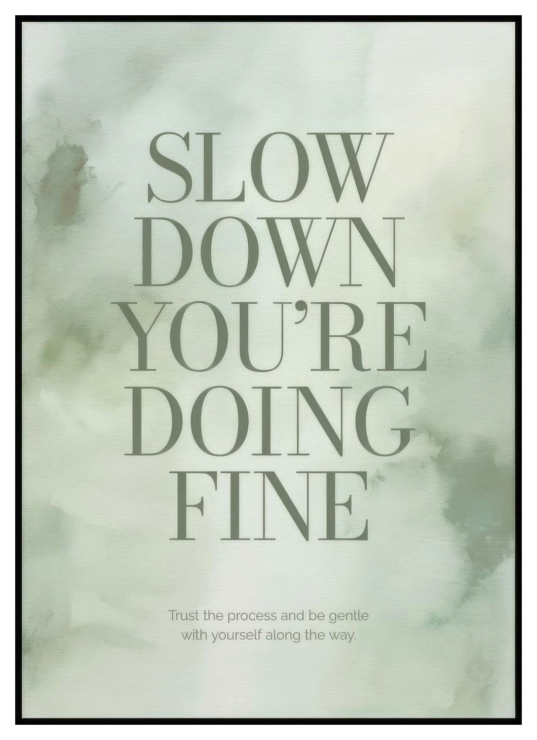 You`re Doing Fine Poster (21x30 cm) - Poster Store