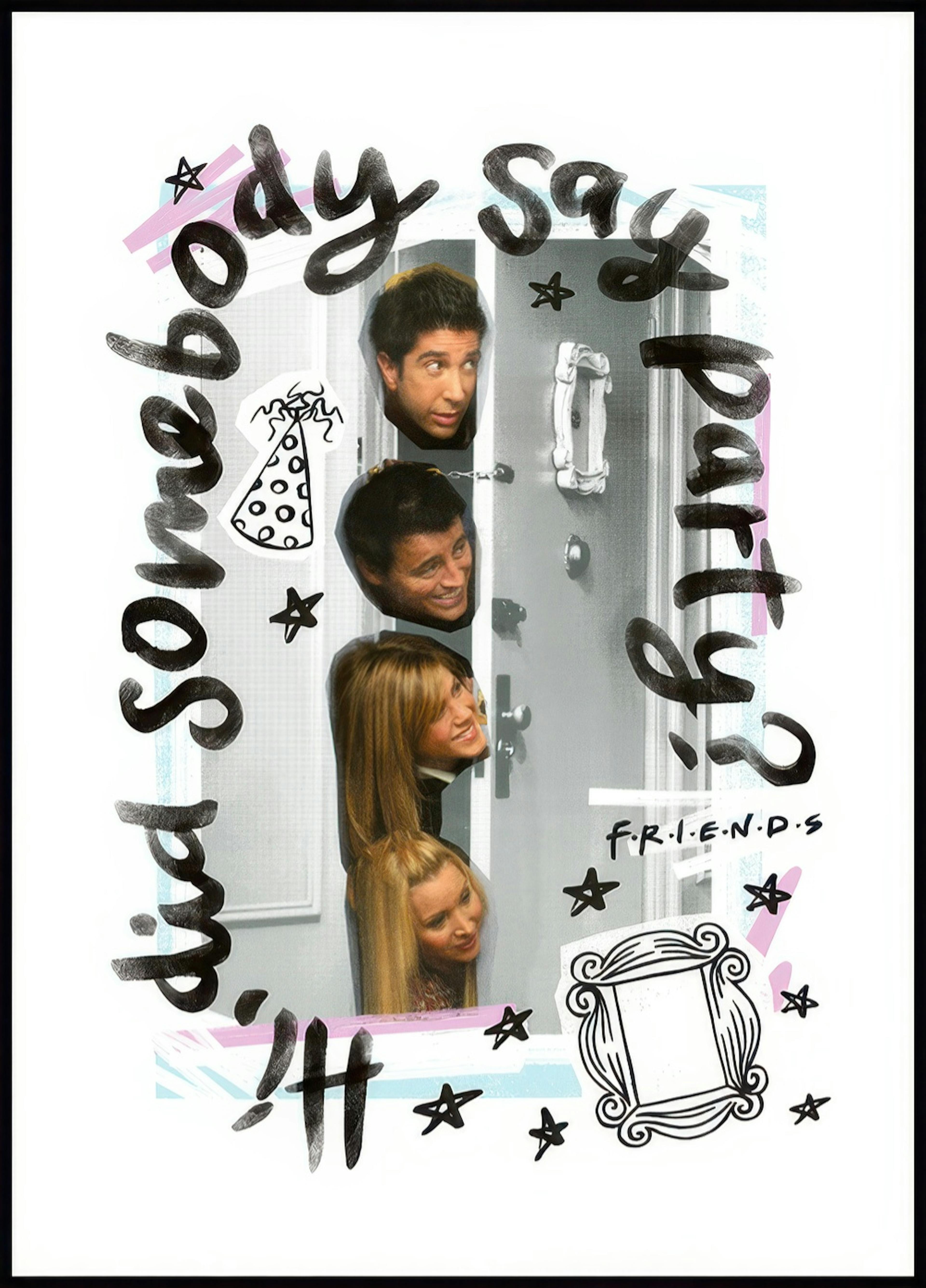 Friends™ - Party Poster 0