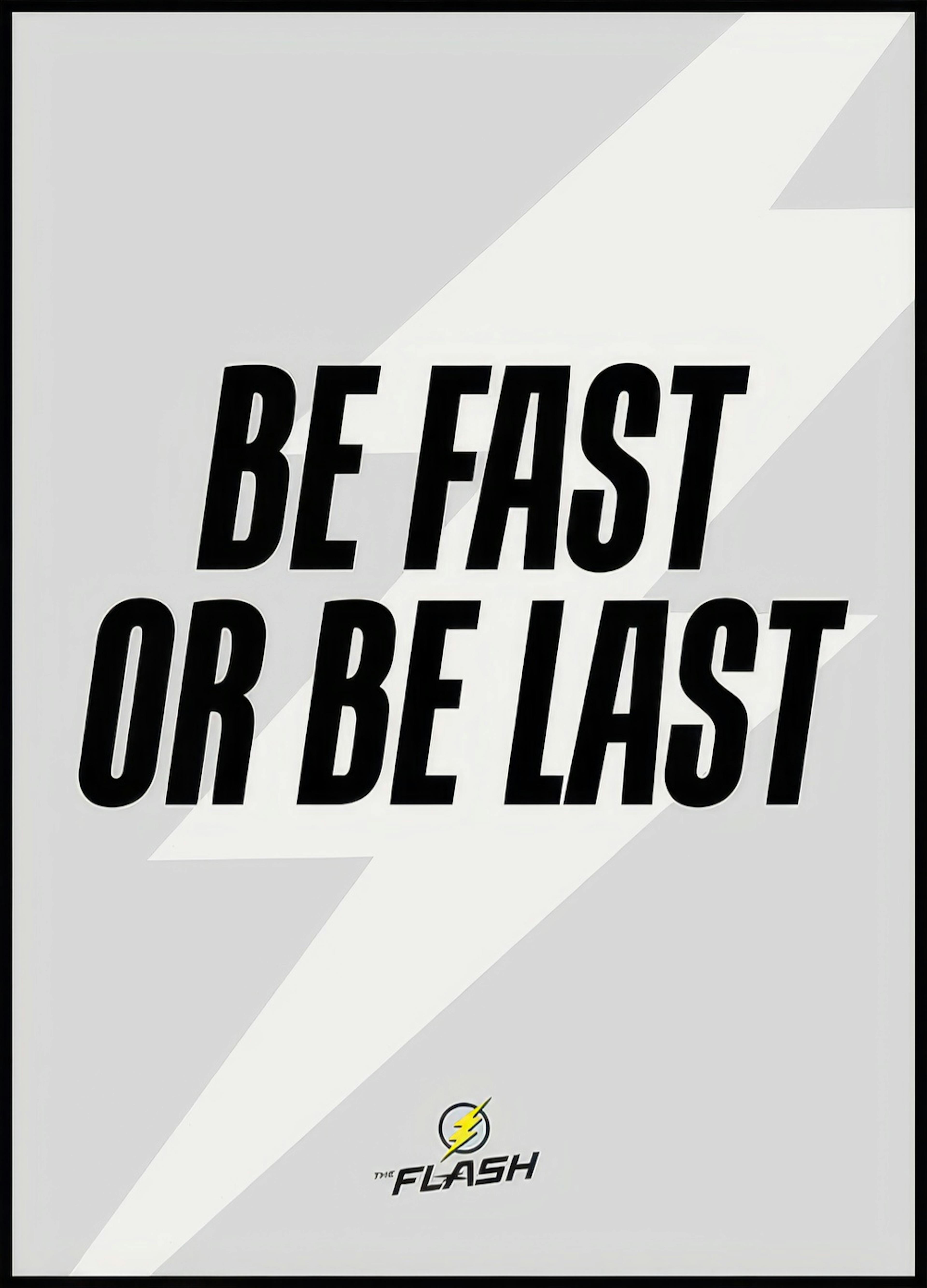 The Flash™ - Be Fast or Be Last-plakat 0