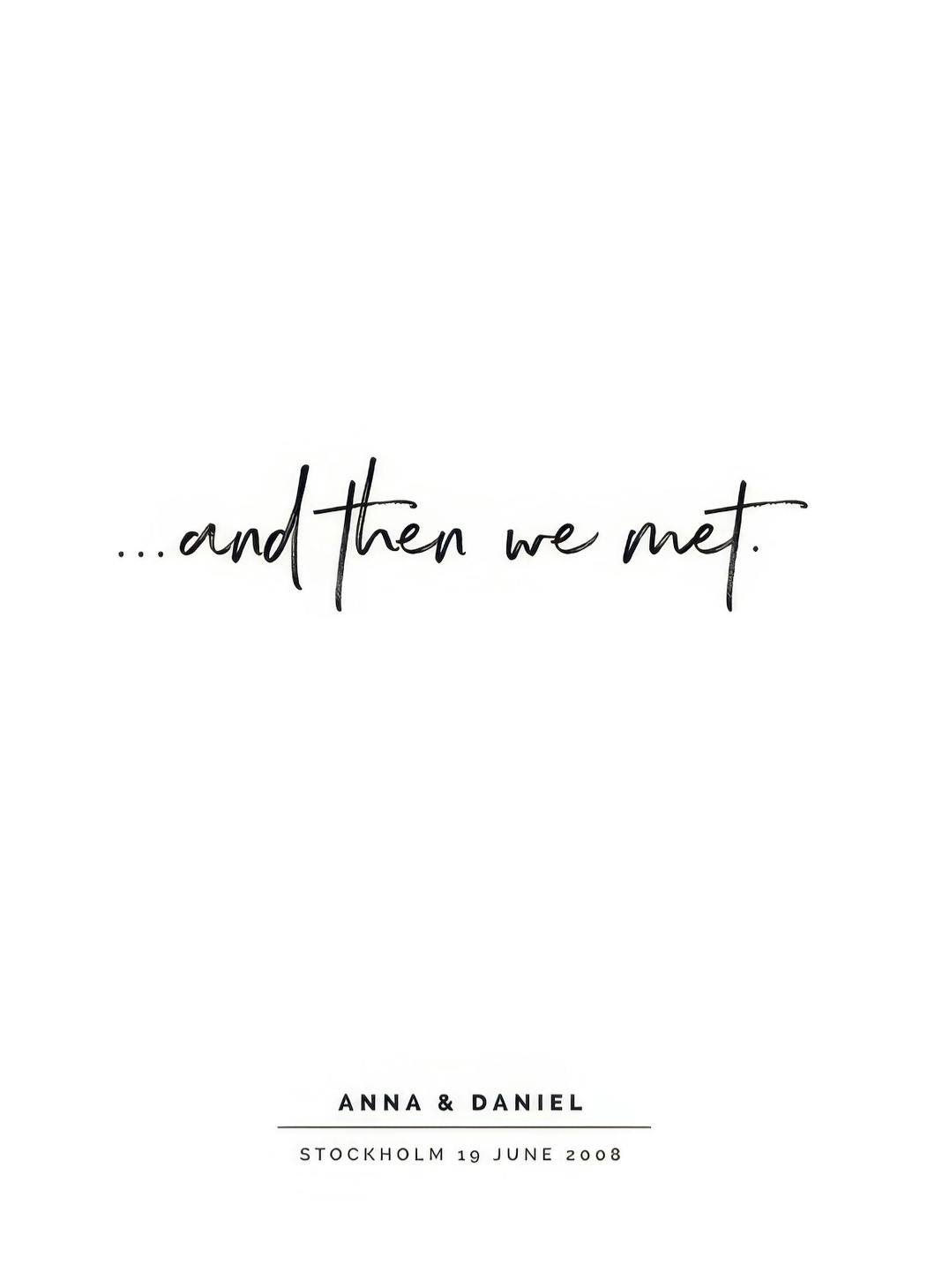 And Then We Met Personal Poster (30x40 cm) - Poster Store