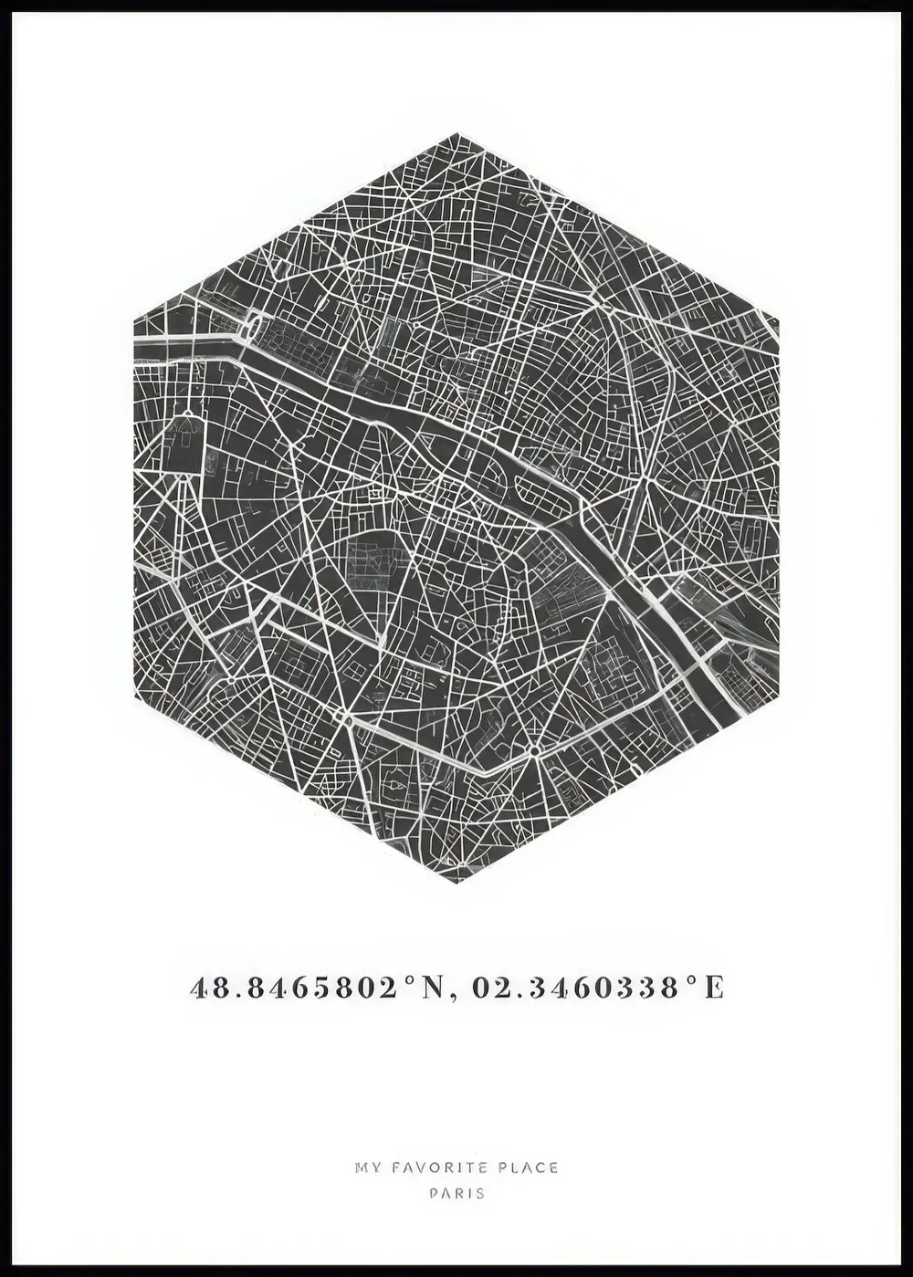 A personalised poster featuring a black and white hexagonal map of Paris with coordinates and text below.