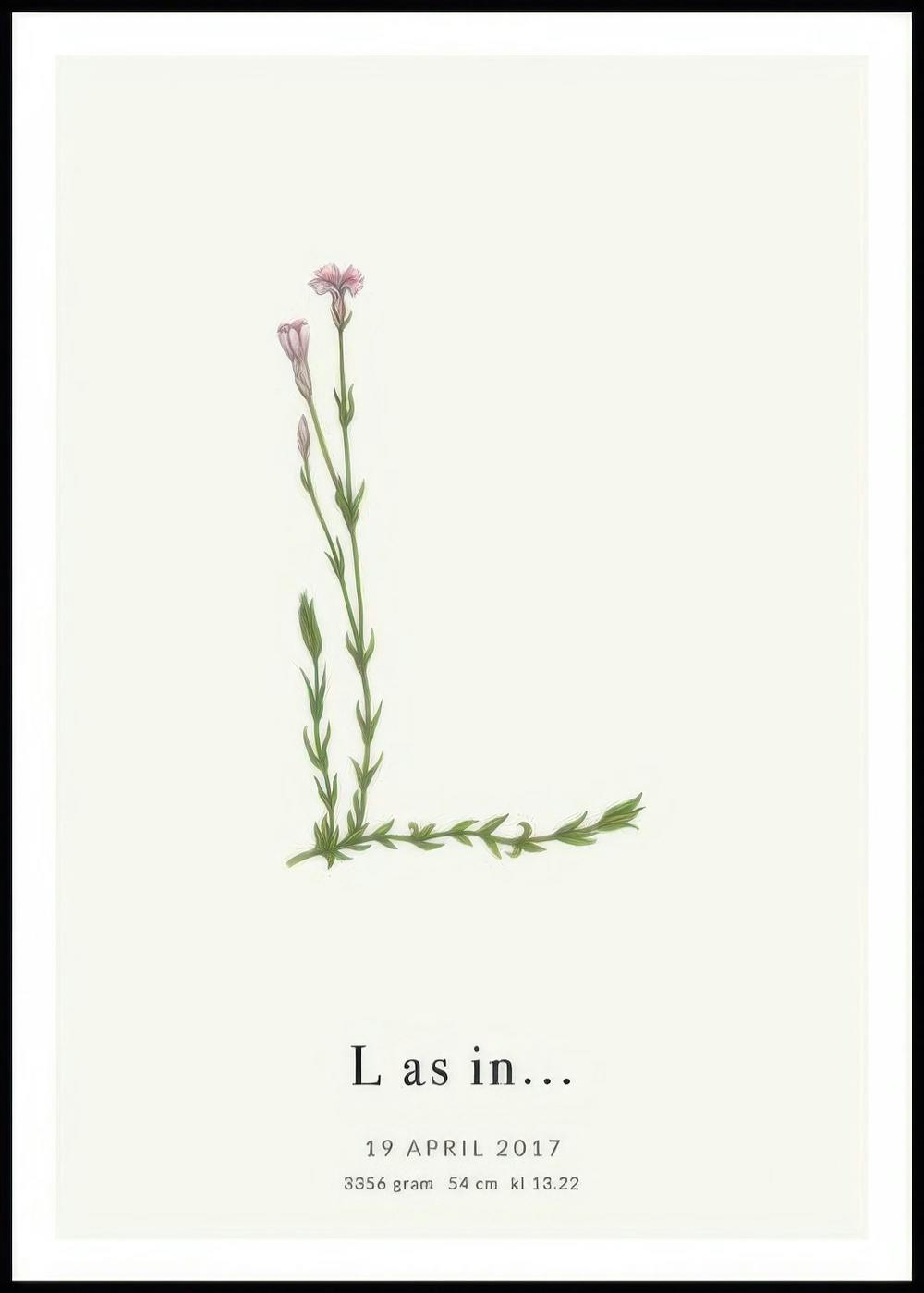 A personalised poster featuring a delicate green plant with pink flowers forming the letter L on a light background, with custom