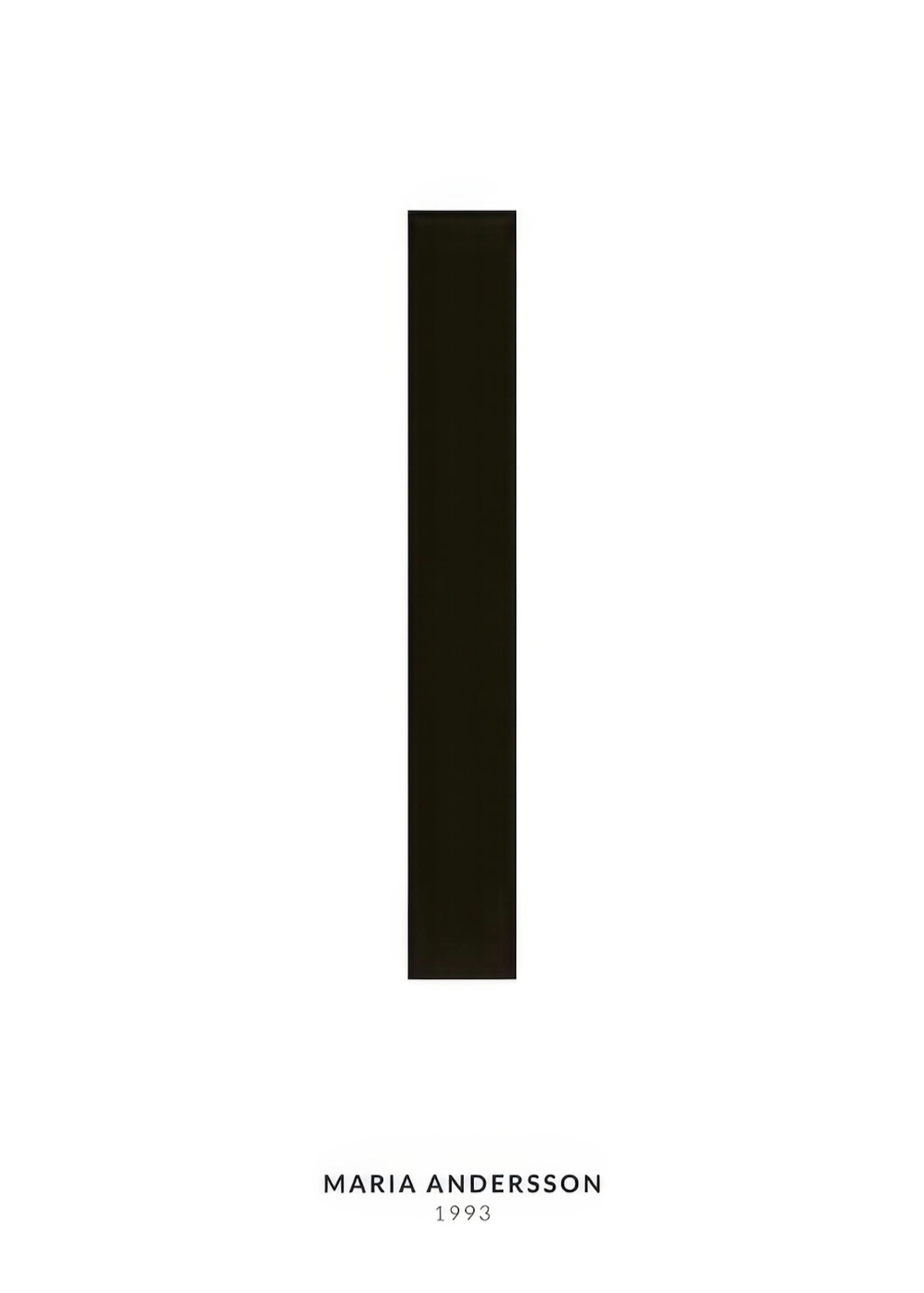 Ein personalisiertes Poster mit einem vertikalen schwarzen Balken auf weißem Hintergrund und dem Namen MARIA ANDERSSON 1993 daru