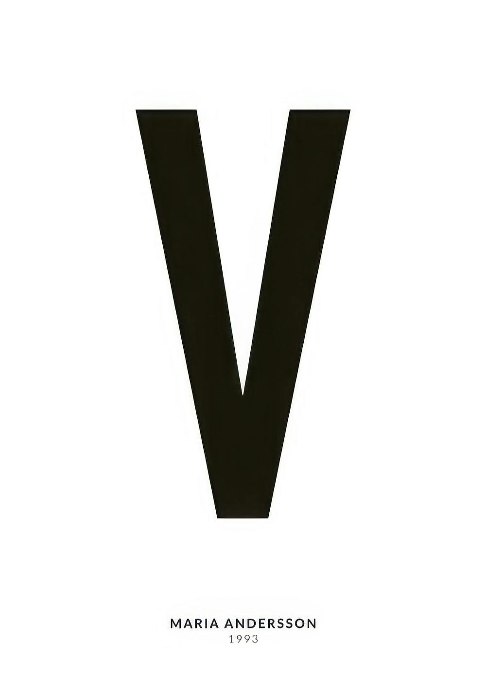 Un poster personalizat minimalist cu litera V neagră pe fundal alb, cu text personalizabil Maria Andersson 1993.