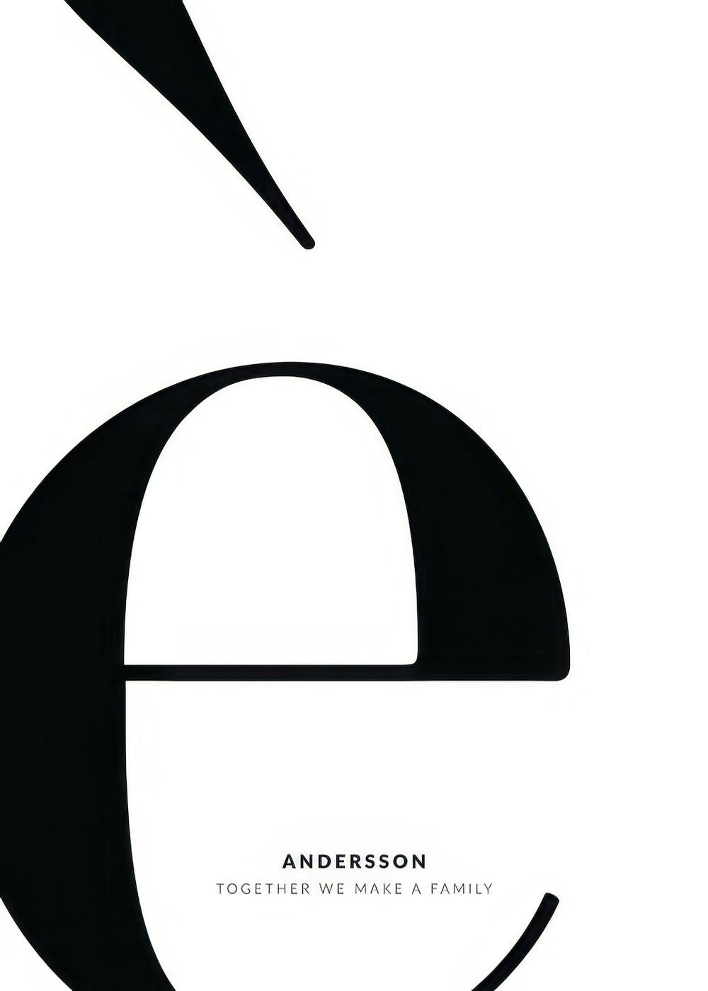 A personalized poster featuring a large black lowercase letter e on a white background, with text ANDERSSON and TOGETHER WE MAKE