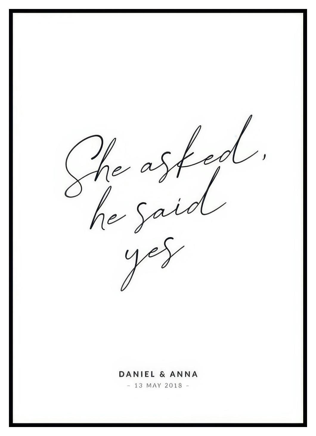 Elle a Demandé, Il a Dit Oui Poster Personnalisé (30x40 cm) - Poster Store