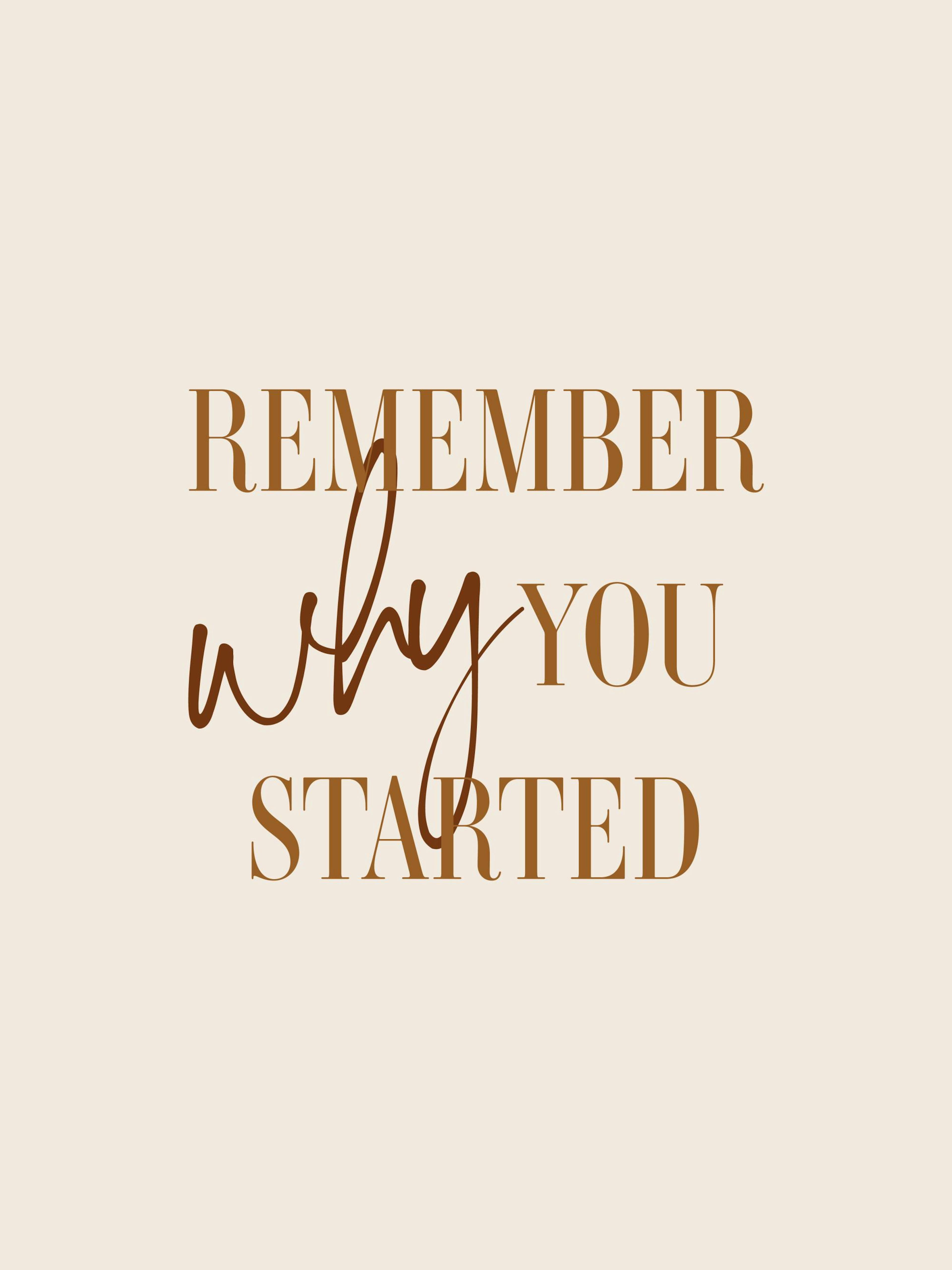 Why You Started Poster 0