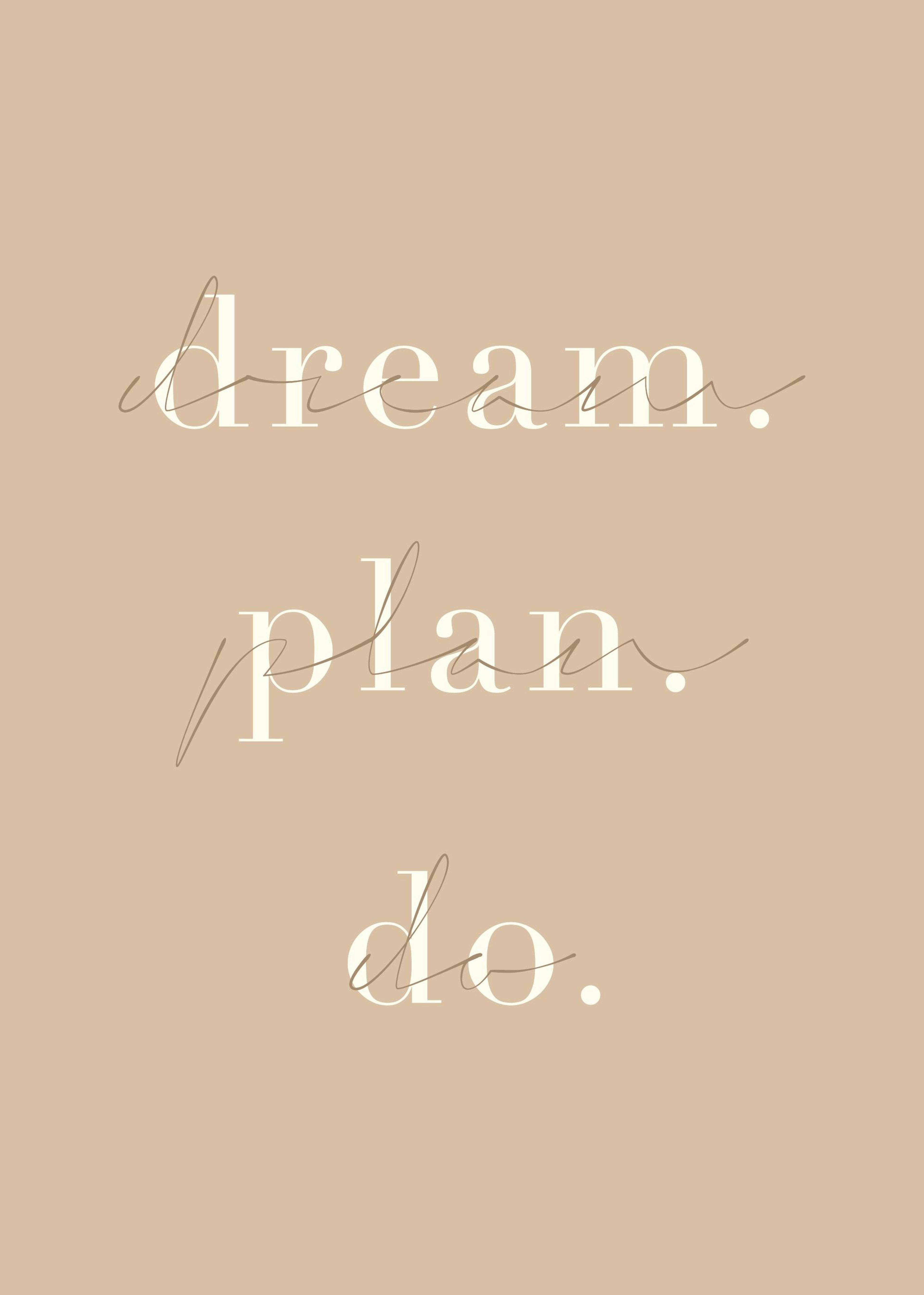 Dream Plan Do Poster 0