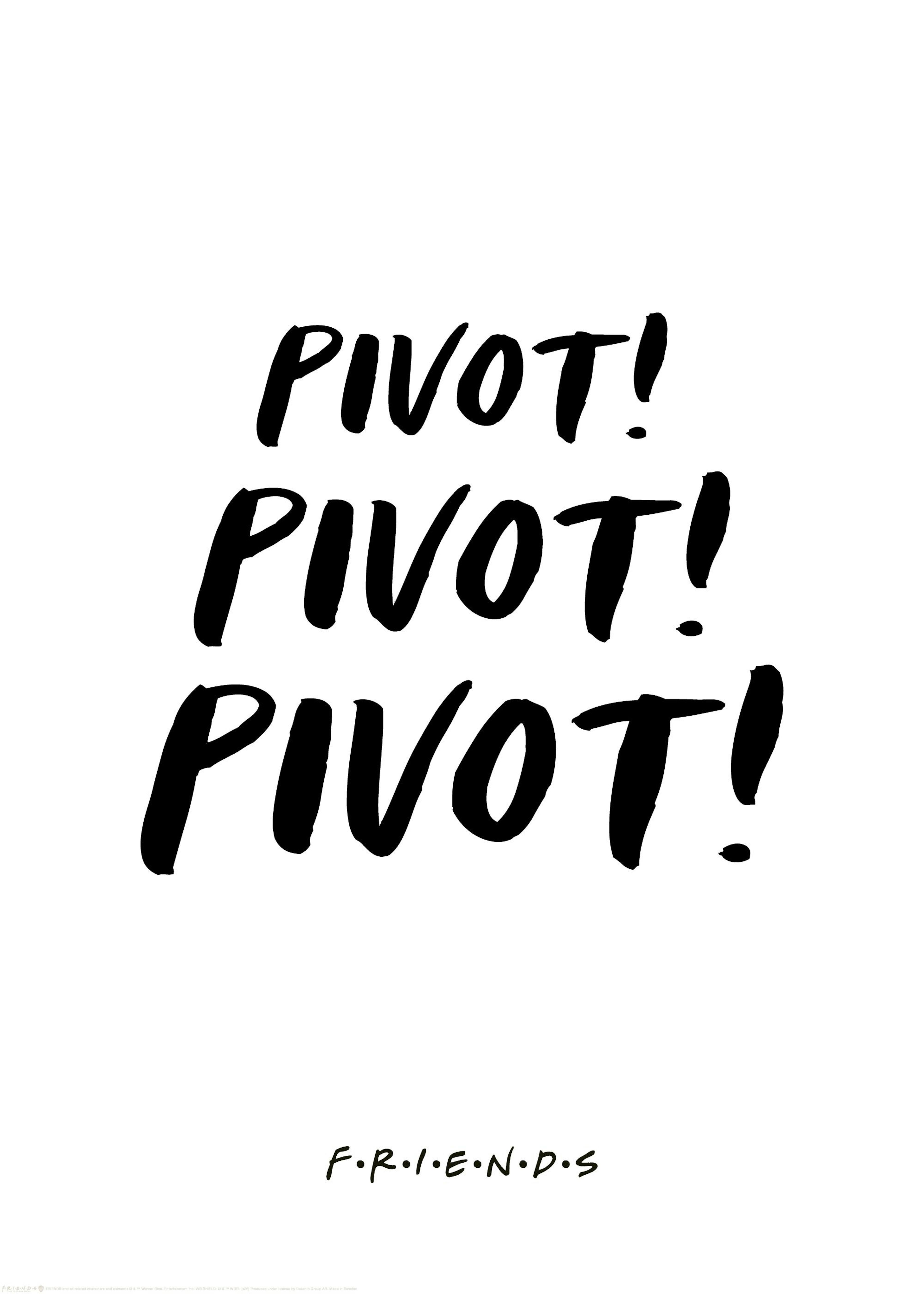 Friends™ - Pivot Poster 0